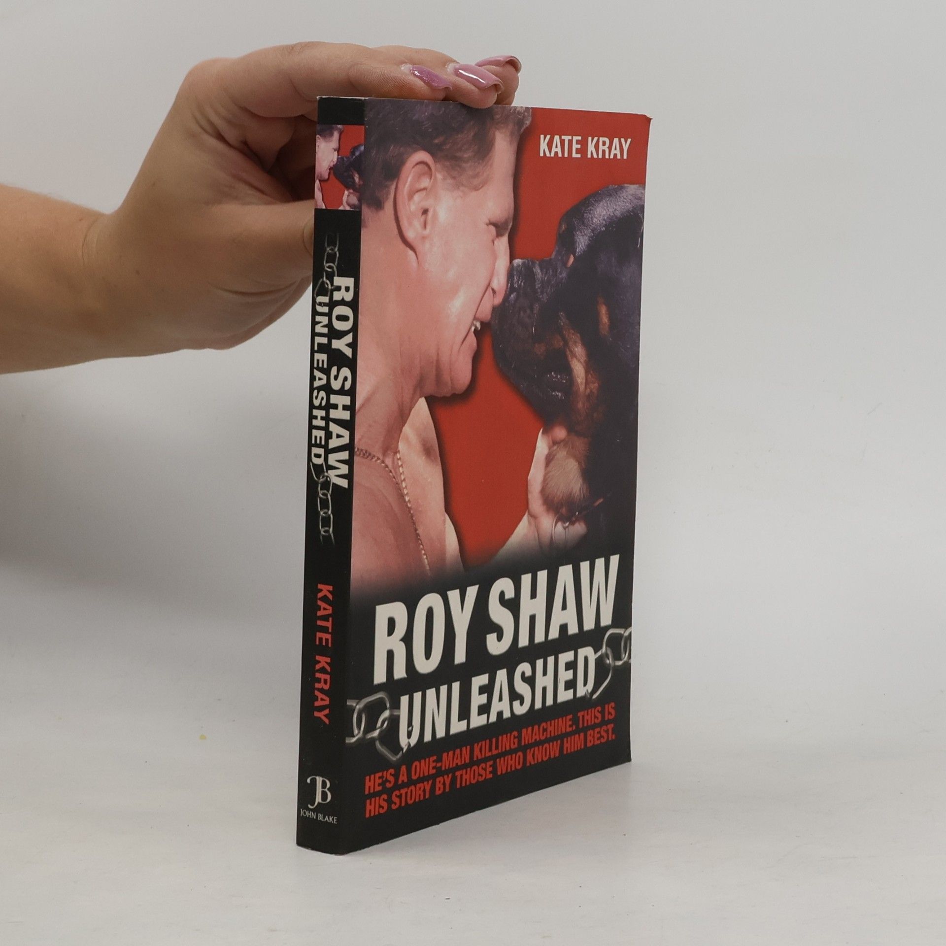 Kate Kray Roy Shaw Unleashed