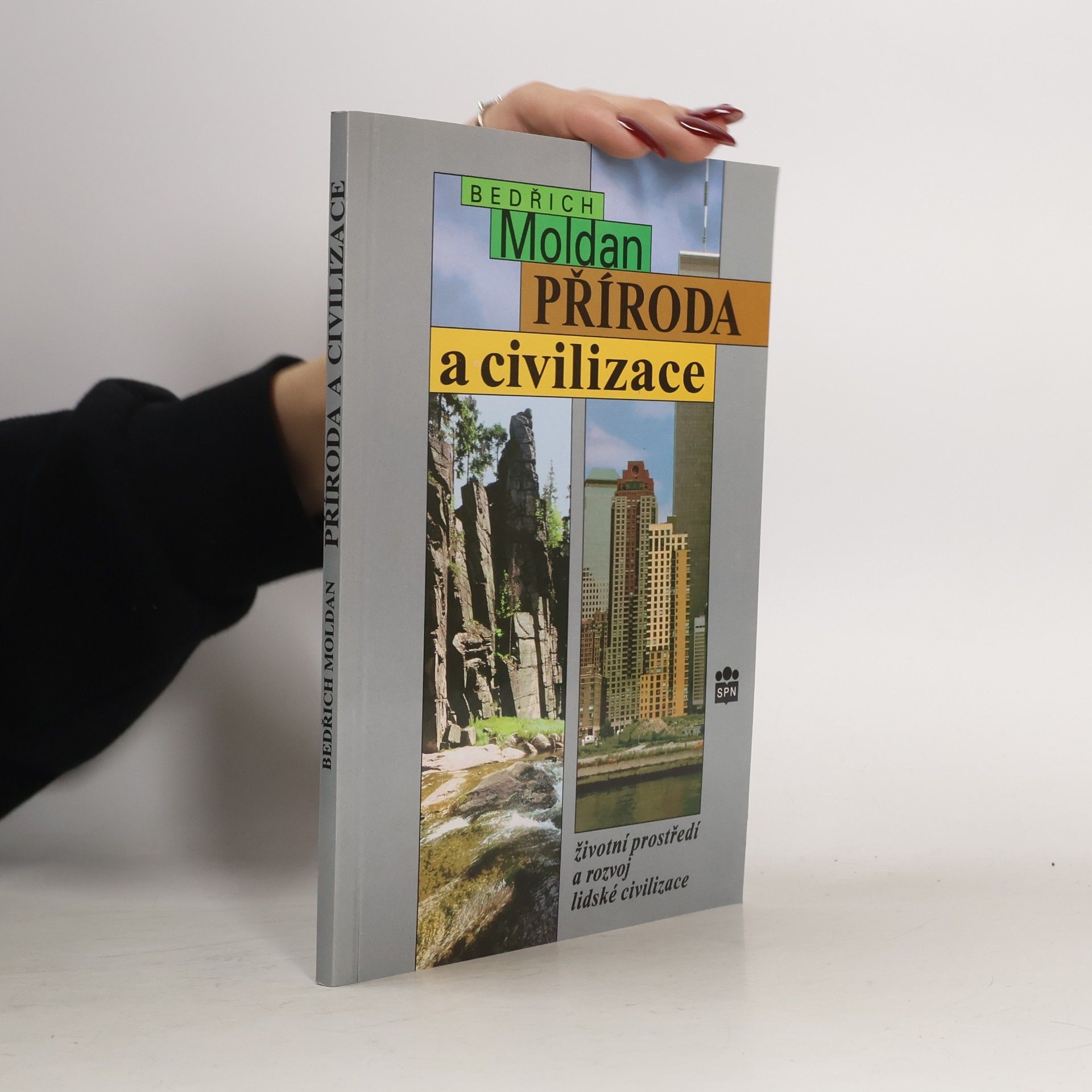 Příroda a civilizace. Životní prostředí a rozvoj lidské civilizace.