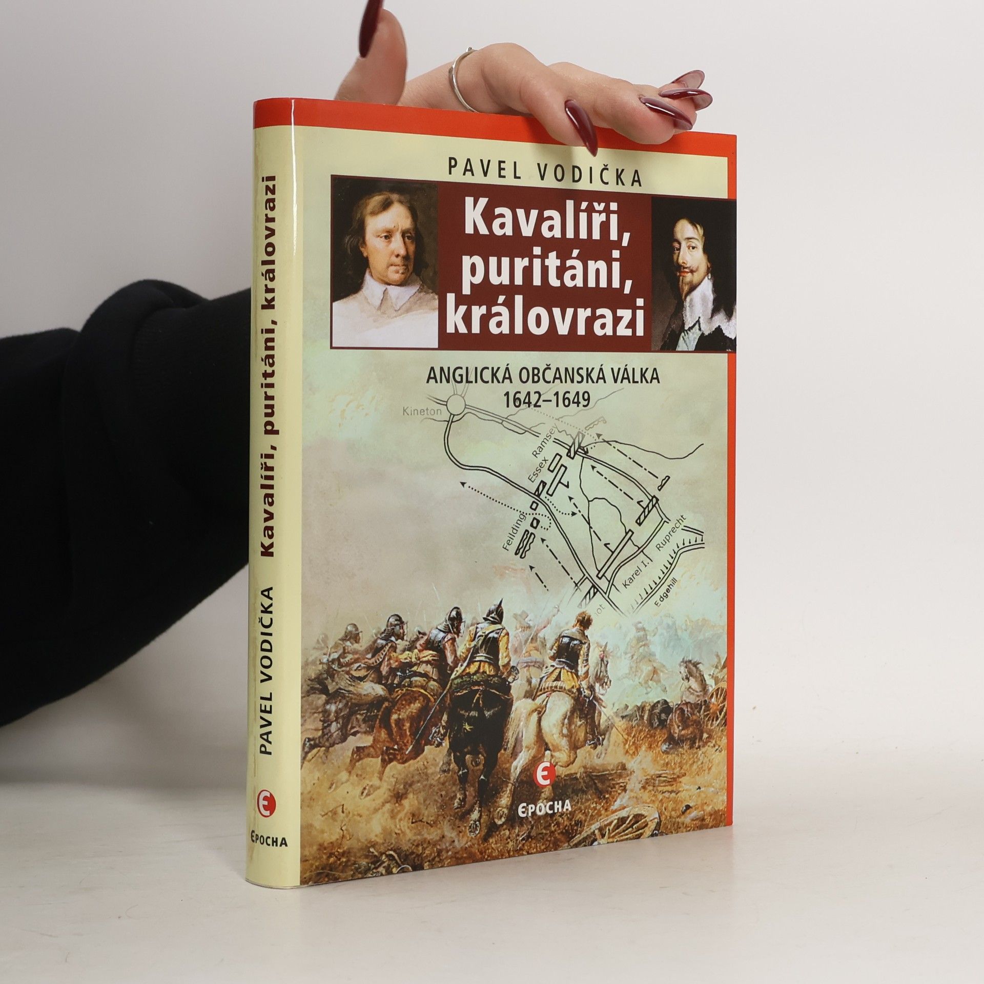 Kavalíři, puritáni, královrazi: Anglická občanská válka 1642-1649
