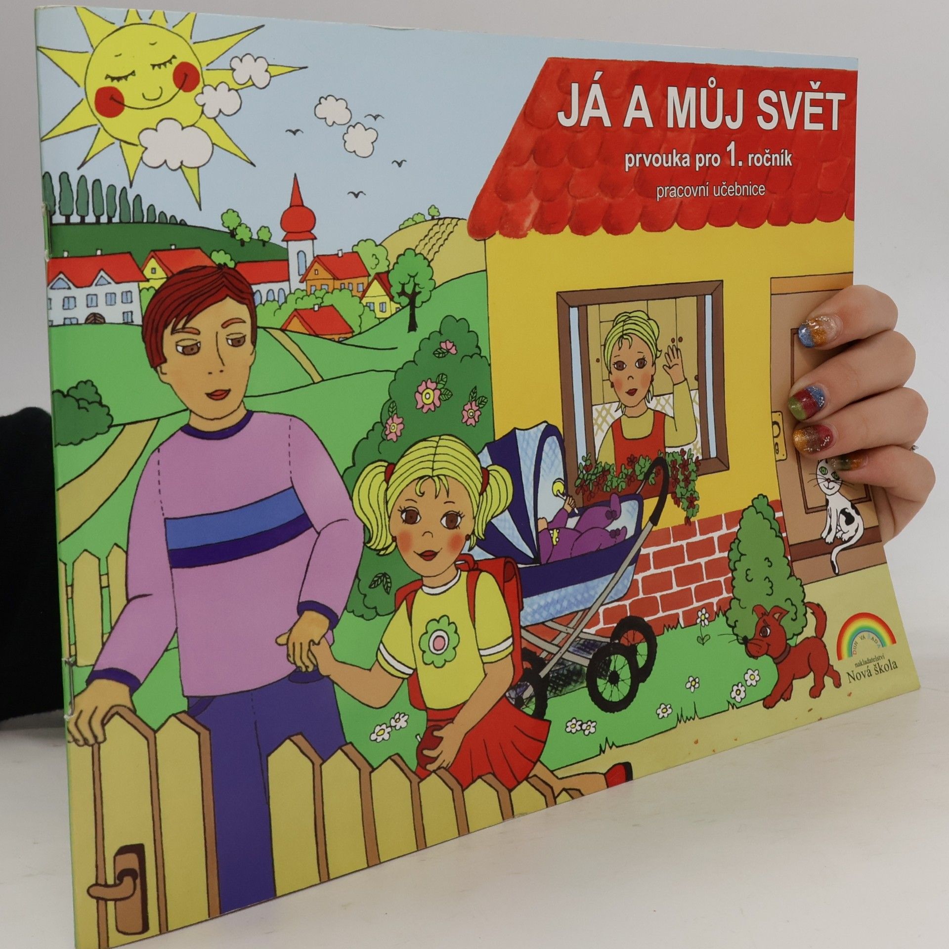 Jaroslava Fukanová Já a můj svět : prvouka pro 1. ročník - pracovní učebnice