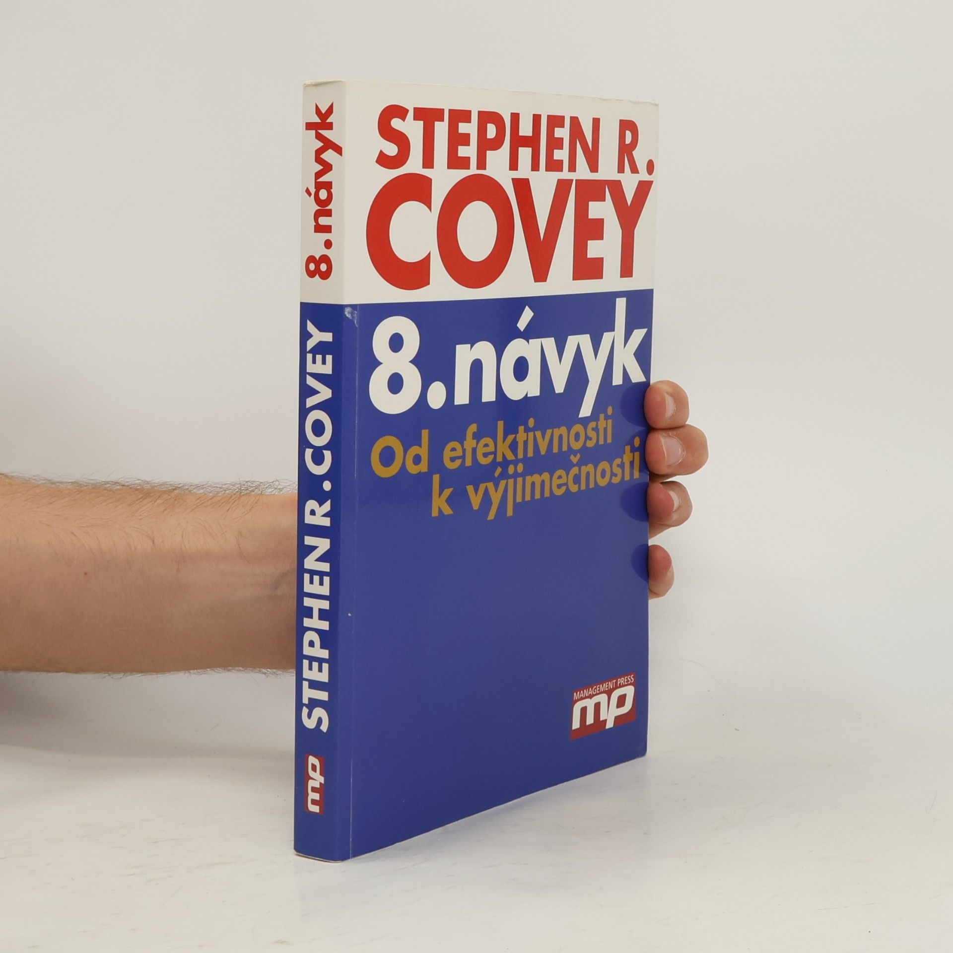 8. návyk: Od efektivnosti k výjimečnosti