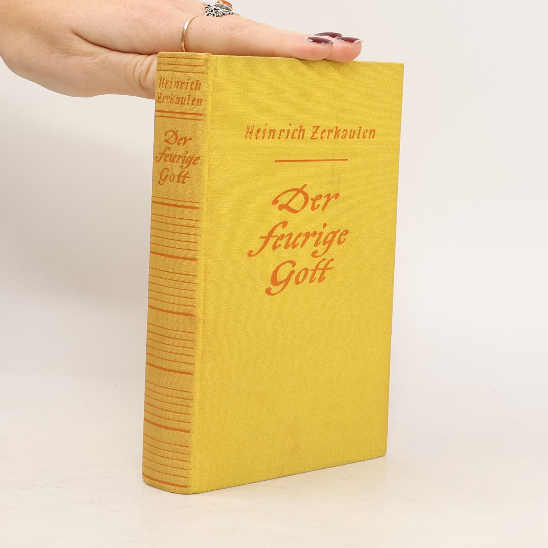 Heinrich Zerkaulen Der feurige Gott