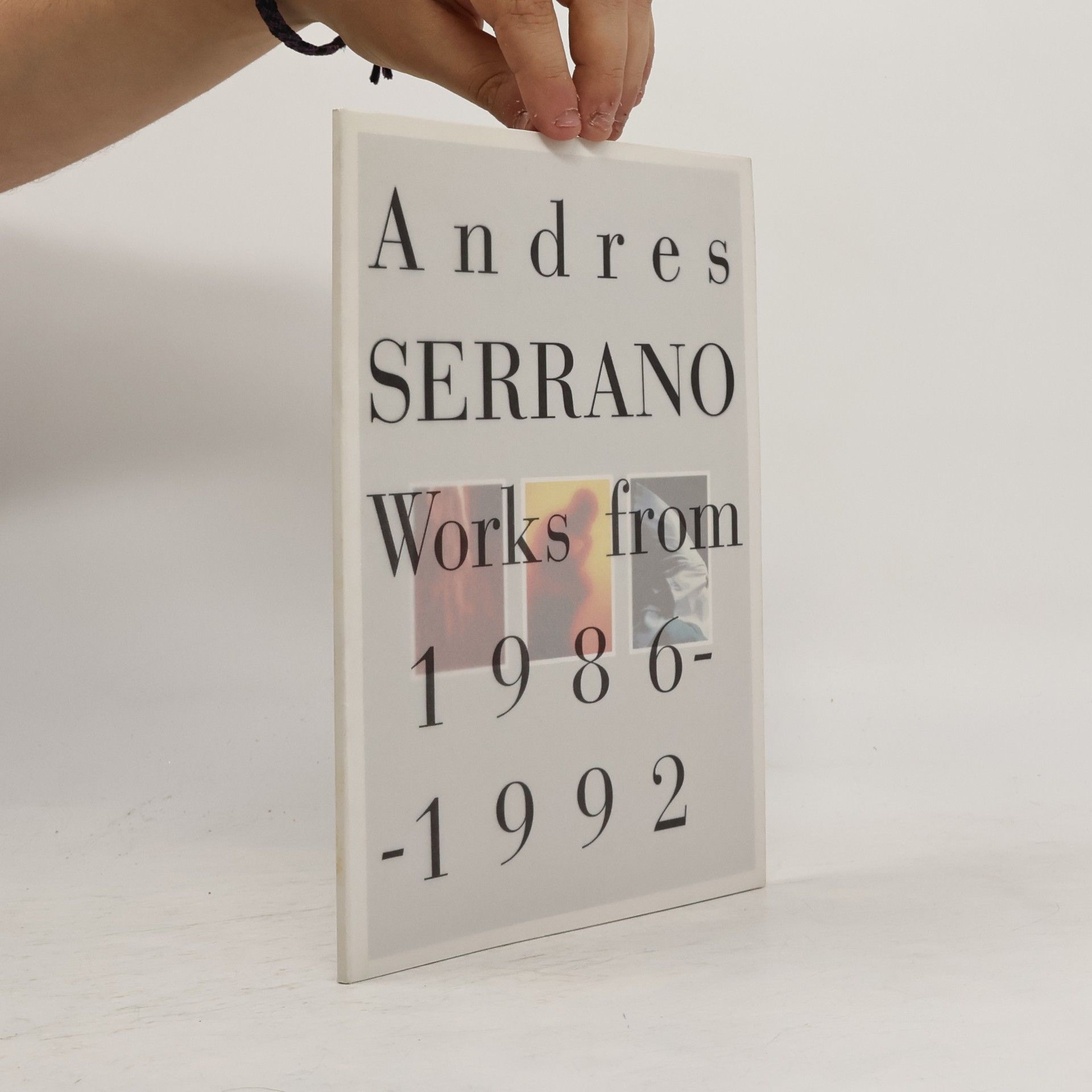 Andres Serrano Works from 1986-1992