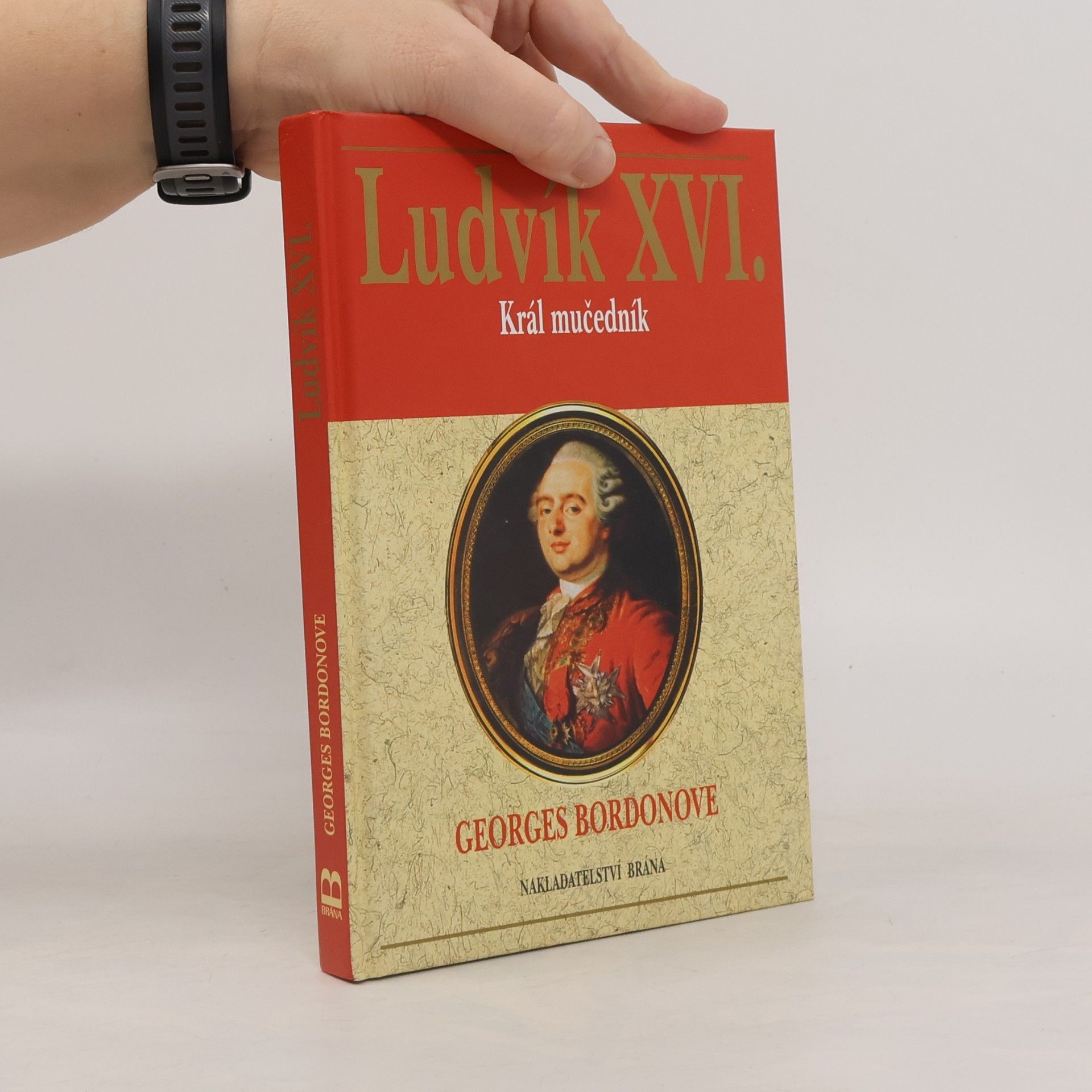 Ludvík XVI. : král mučedník