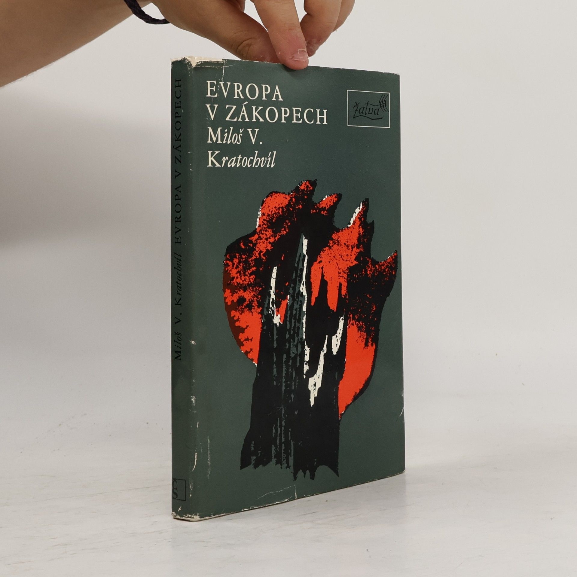 Miloš Václav Kratochvíl Evropa v zákopech