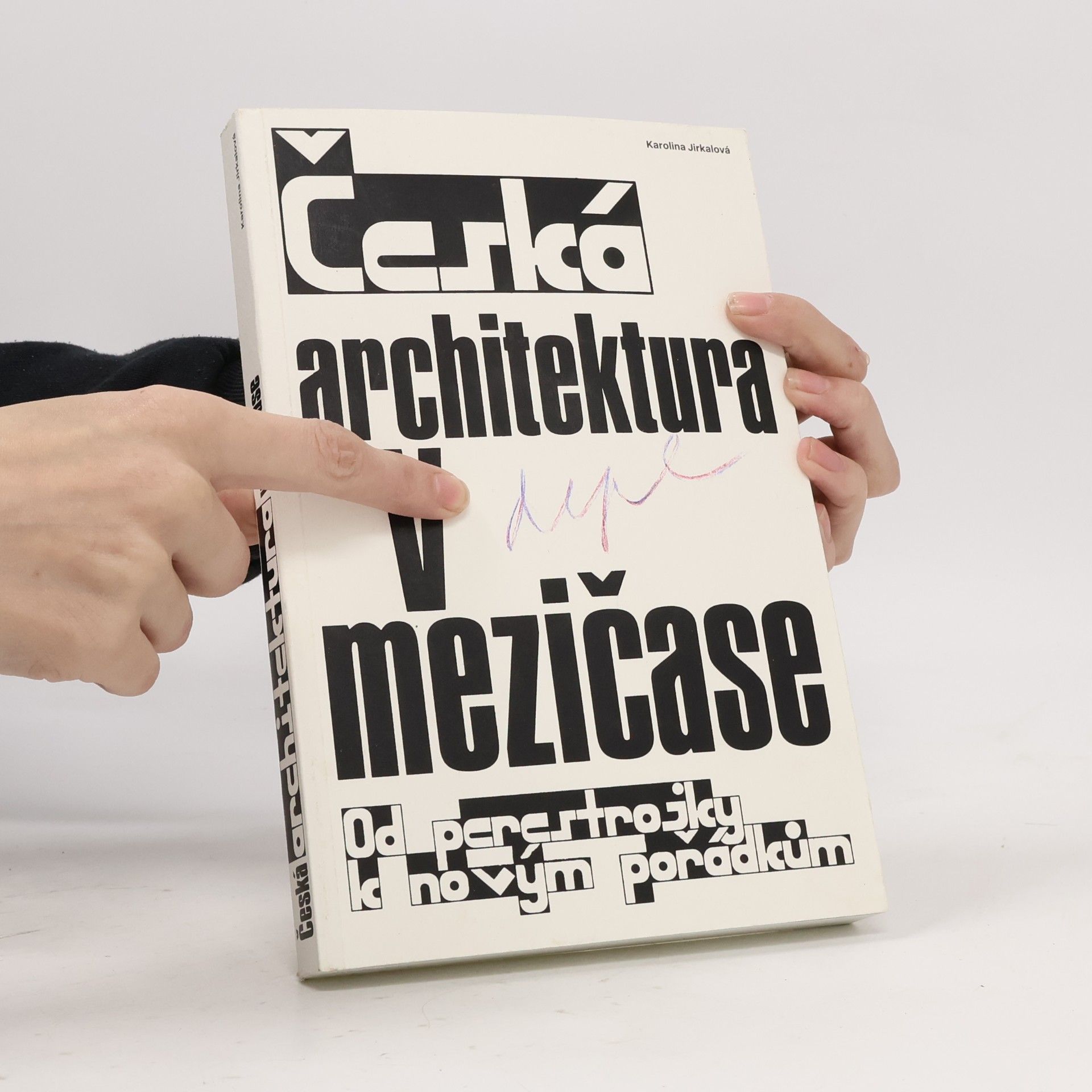 Karolína Jirkalová Česká architektura v mezičase