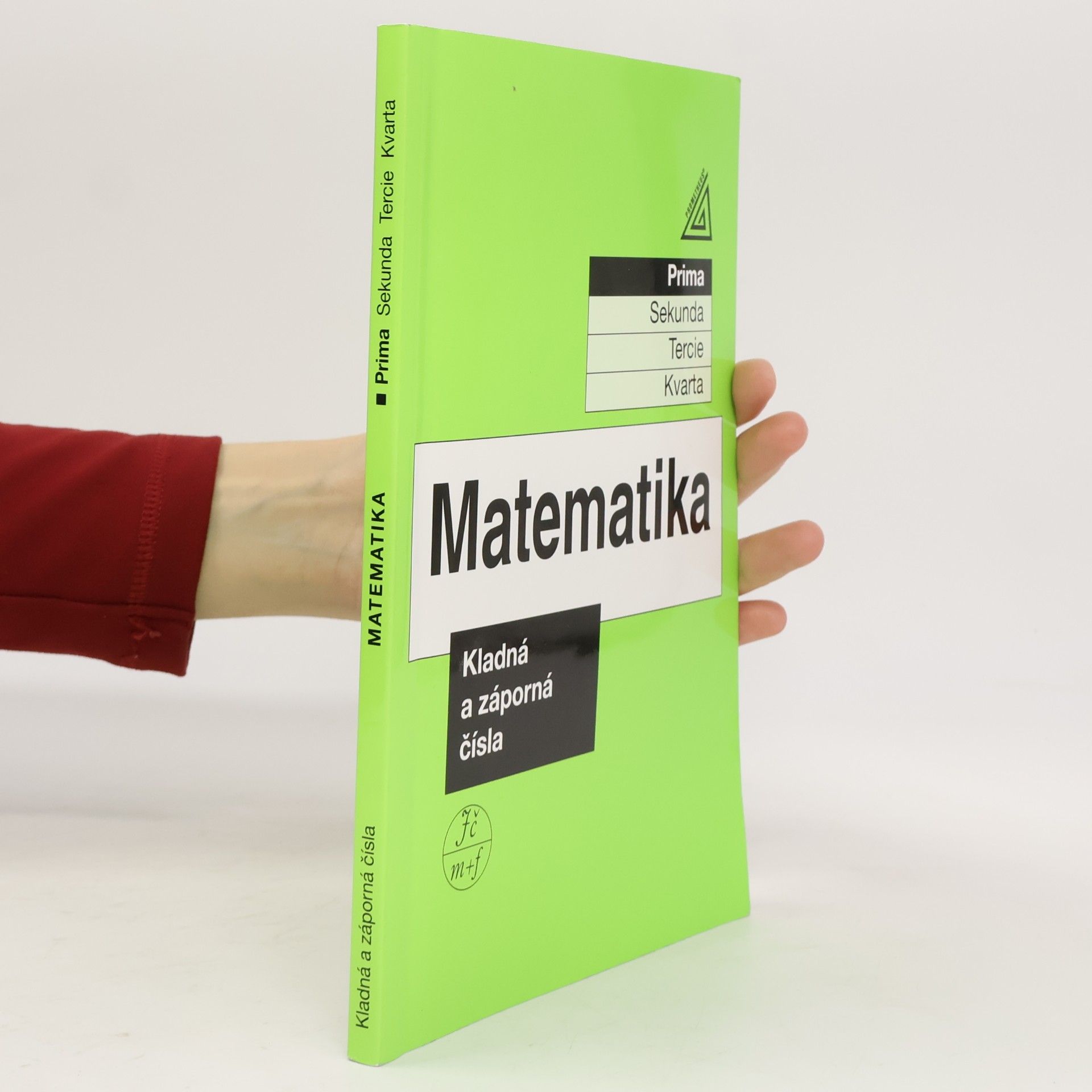 Matematika : prima. Kladná a záporná čísla