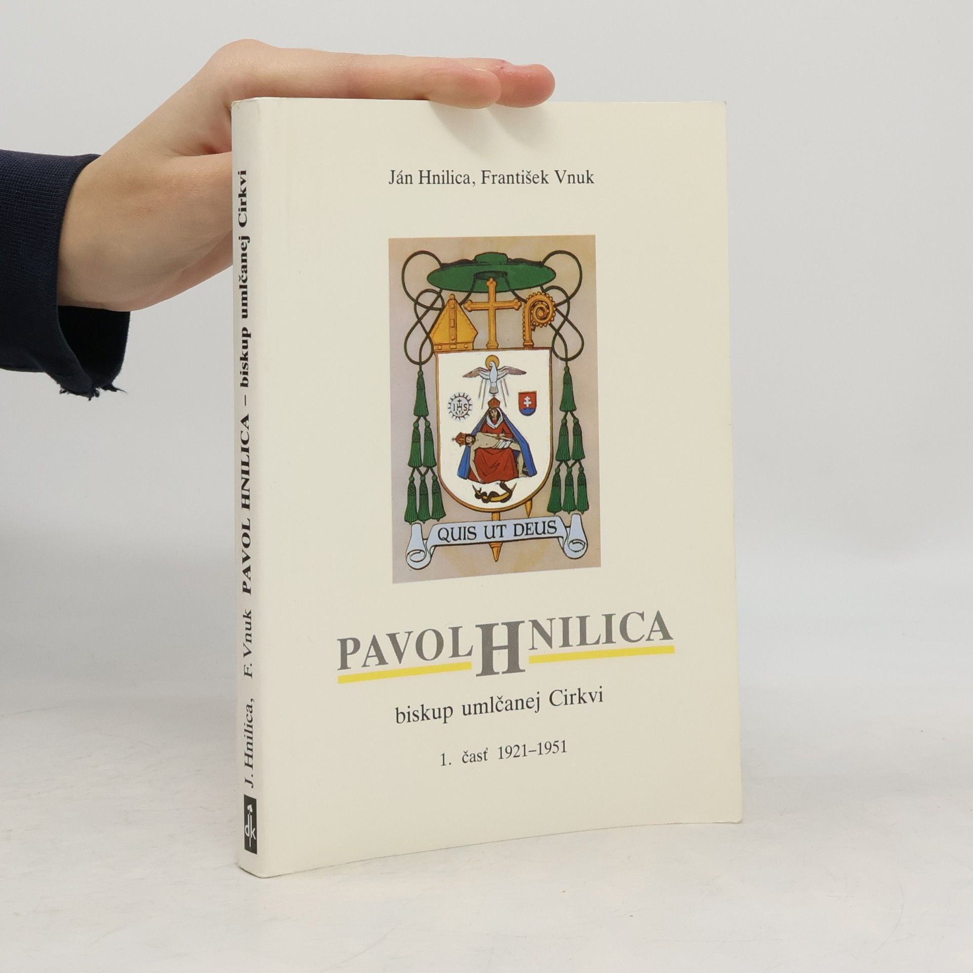 Pavol Hnilica : biskup umlčanej Cirkvi. 1. časť, 1921-1951