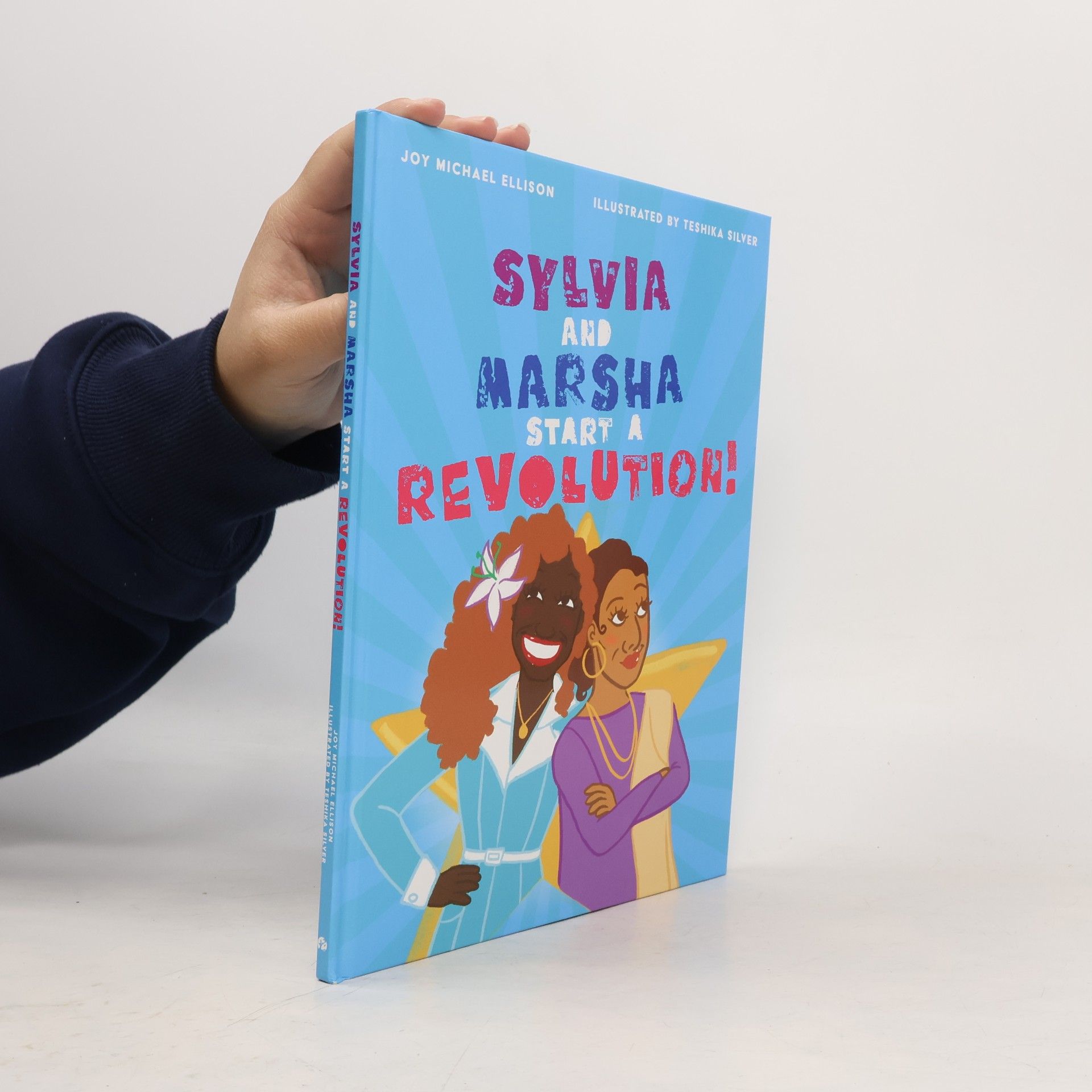 Sylvia and Marsha Start a Revolution!