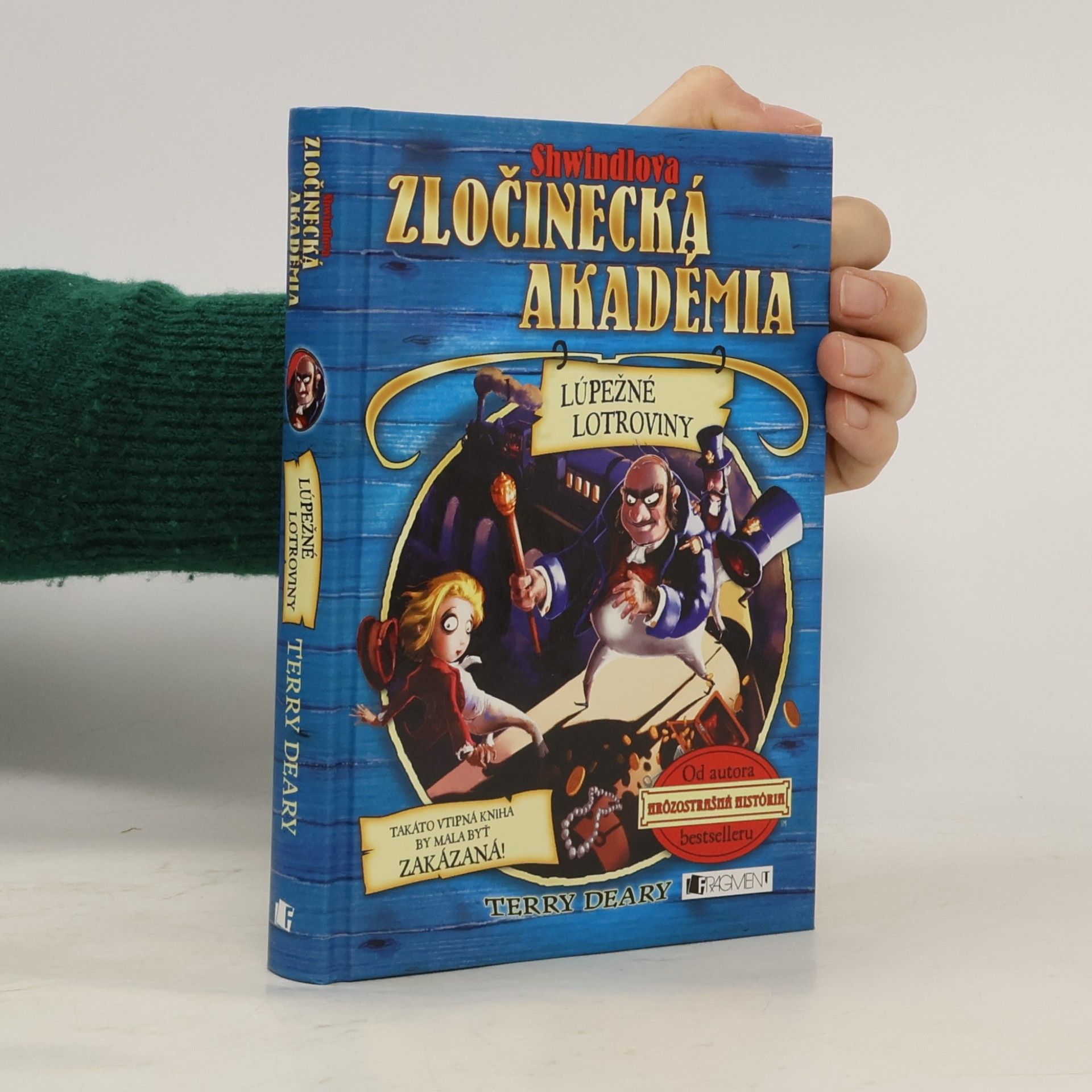 Terry Deary Lúpežné lotroviny