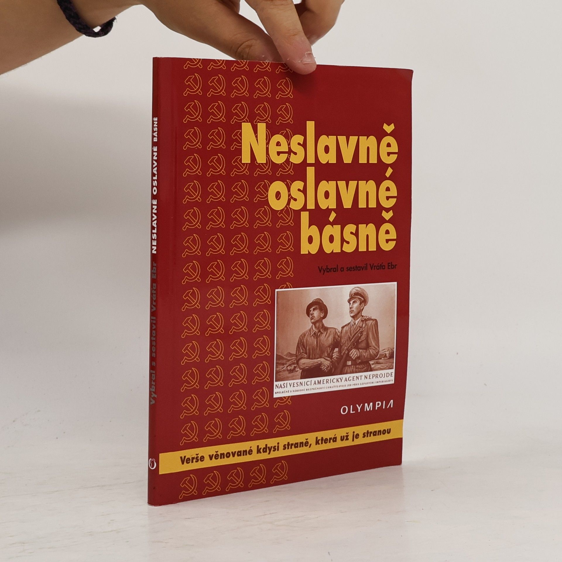 Neslavně oslavné básně aneb verše věnované kdysi straně, která už je stranou