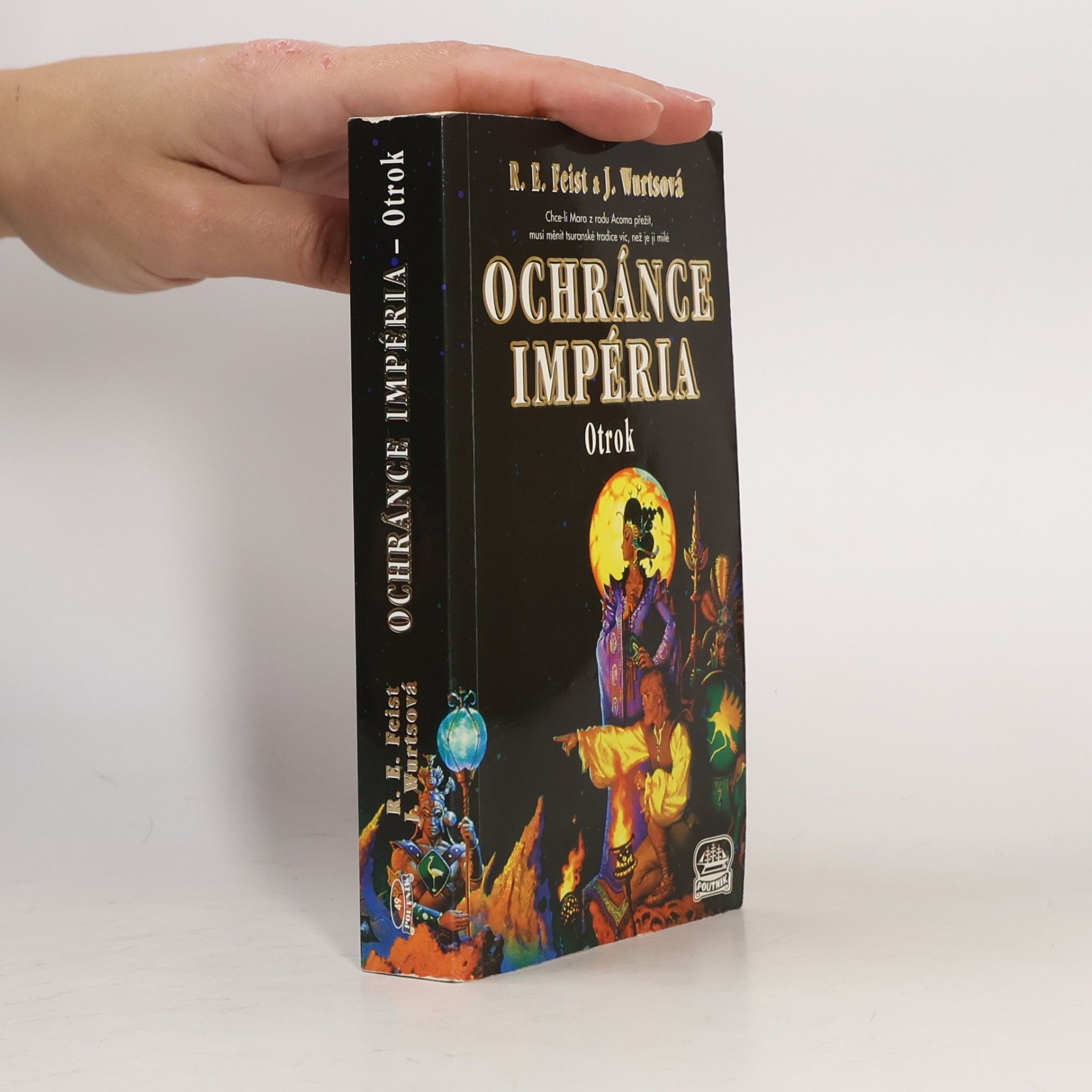 Raymond E. Feist Ochránce Impéria. Otrok