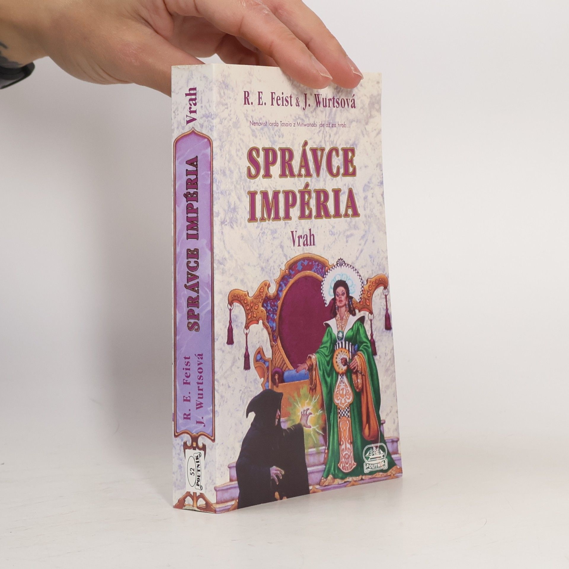 Raymond E. Feist Správce Impéria. Vrah