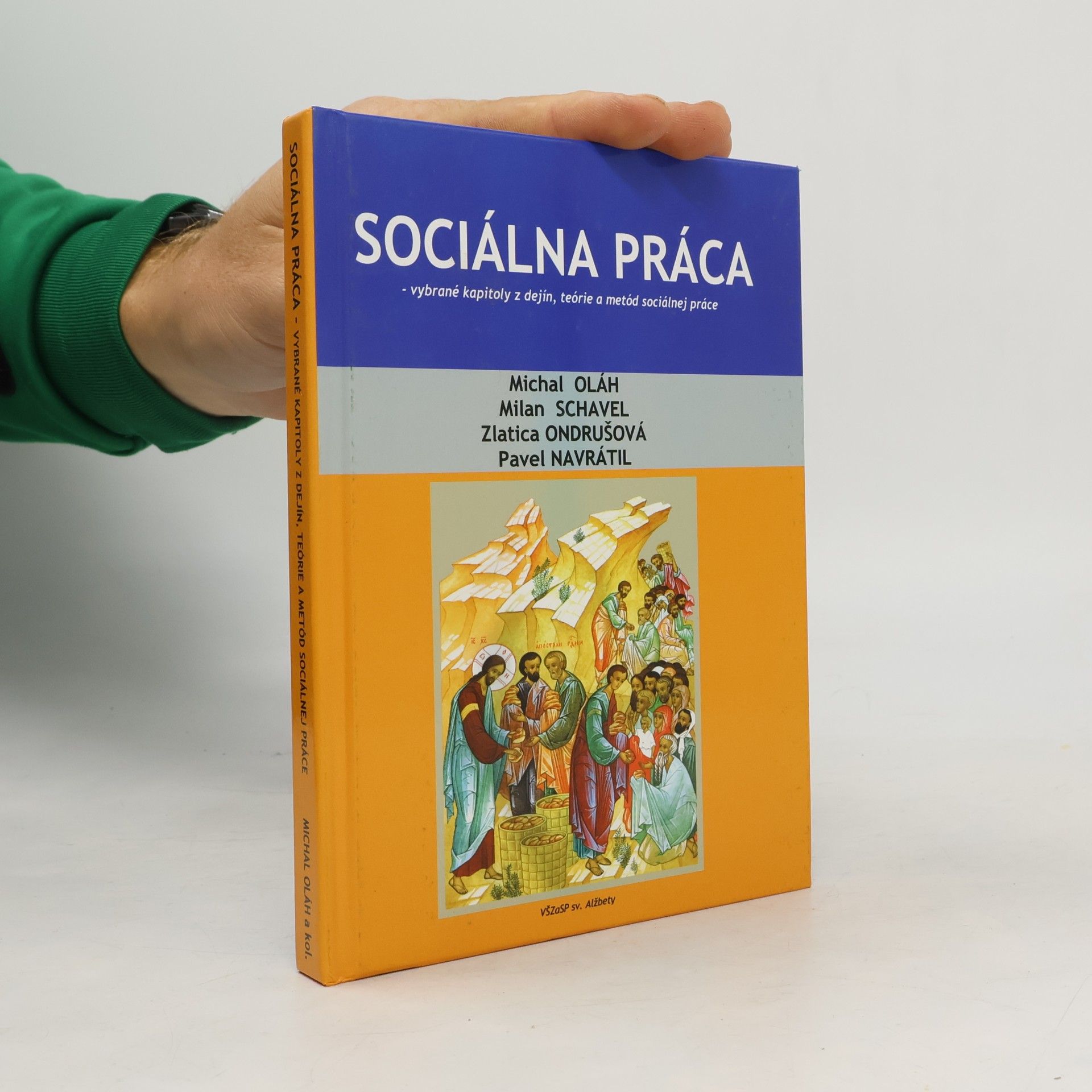 Sociálna práca. Vybrané kapitoly z dejín, teórie a metód sociálnej práce