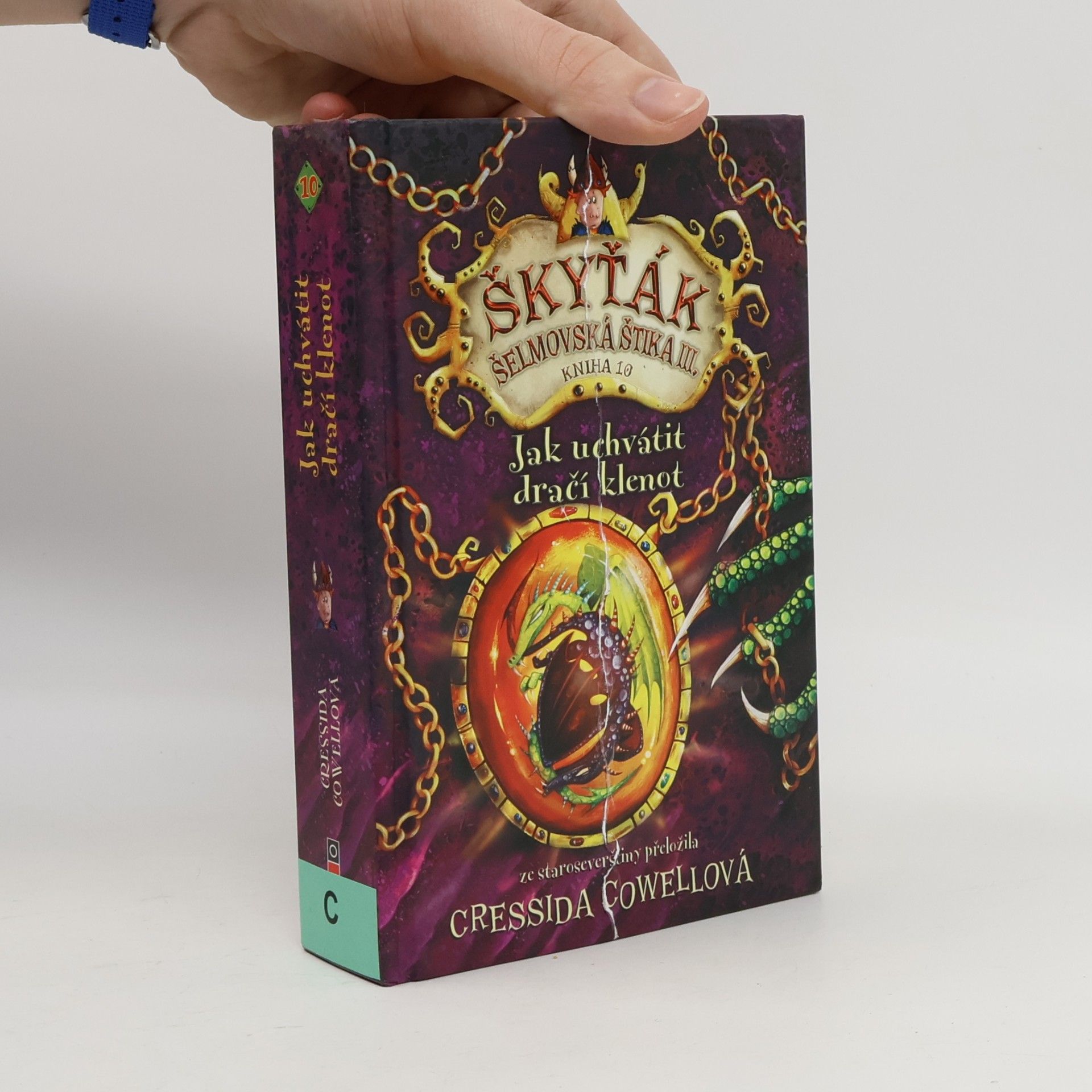 Cressida Cowell Škyťák Šelmovská Štika III. Kniha 10. Jak uchvátit dračí klenot