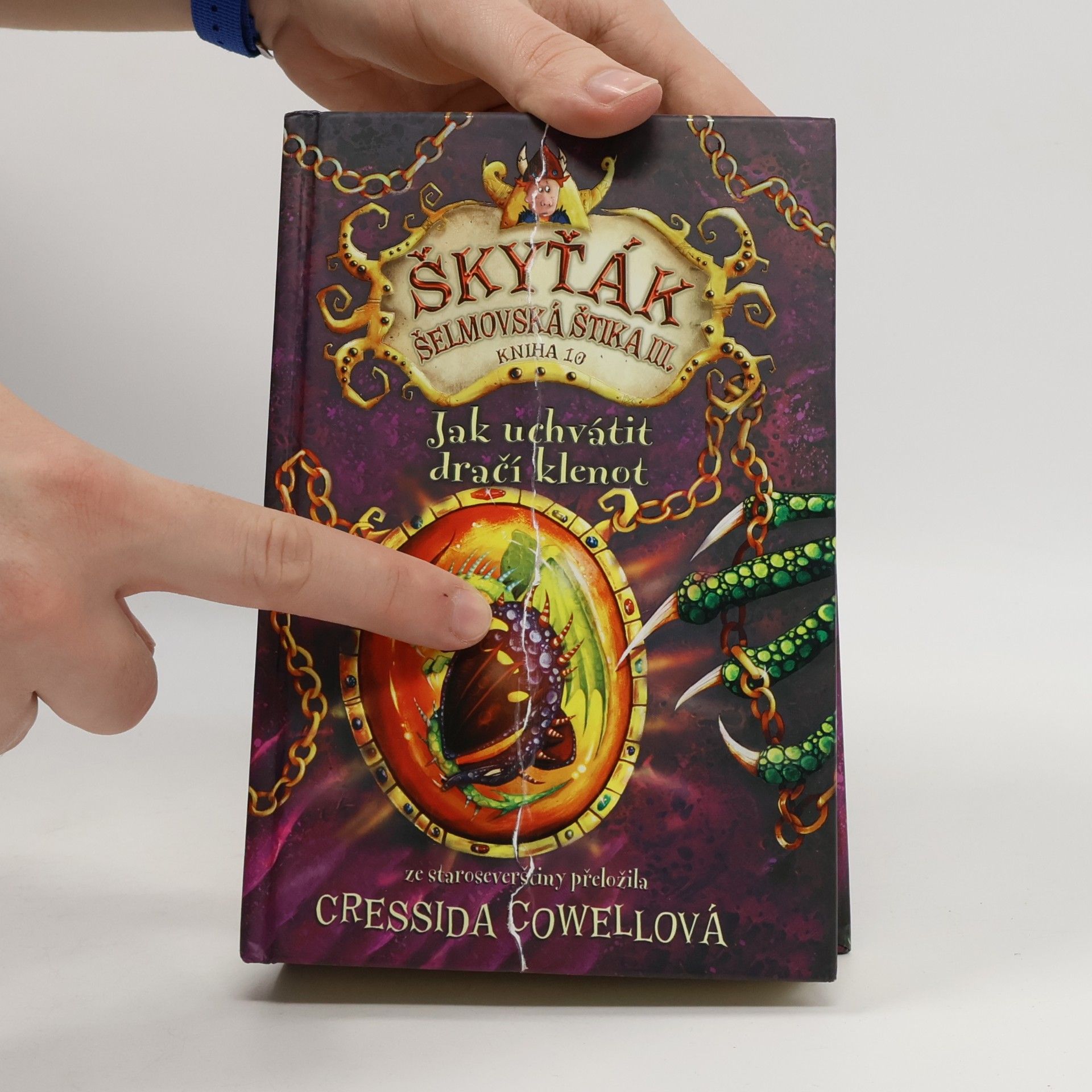 Cressida Cowell Škyťák Šelmovská Štika III. Kniha 10. Jak uchvátit dračí klenot