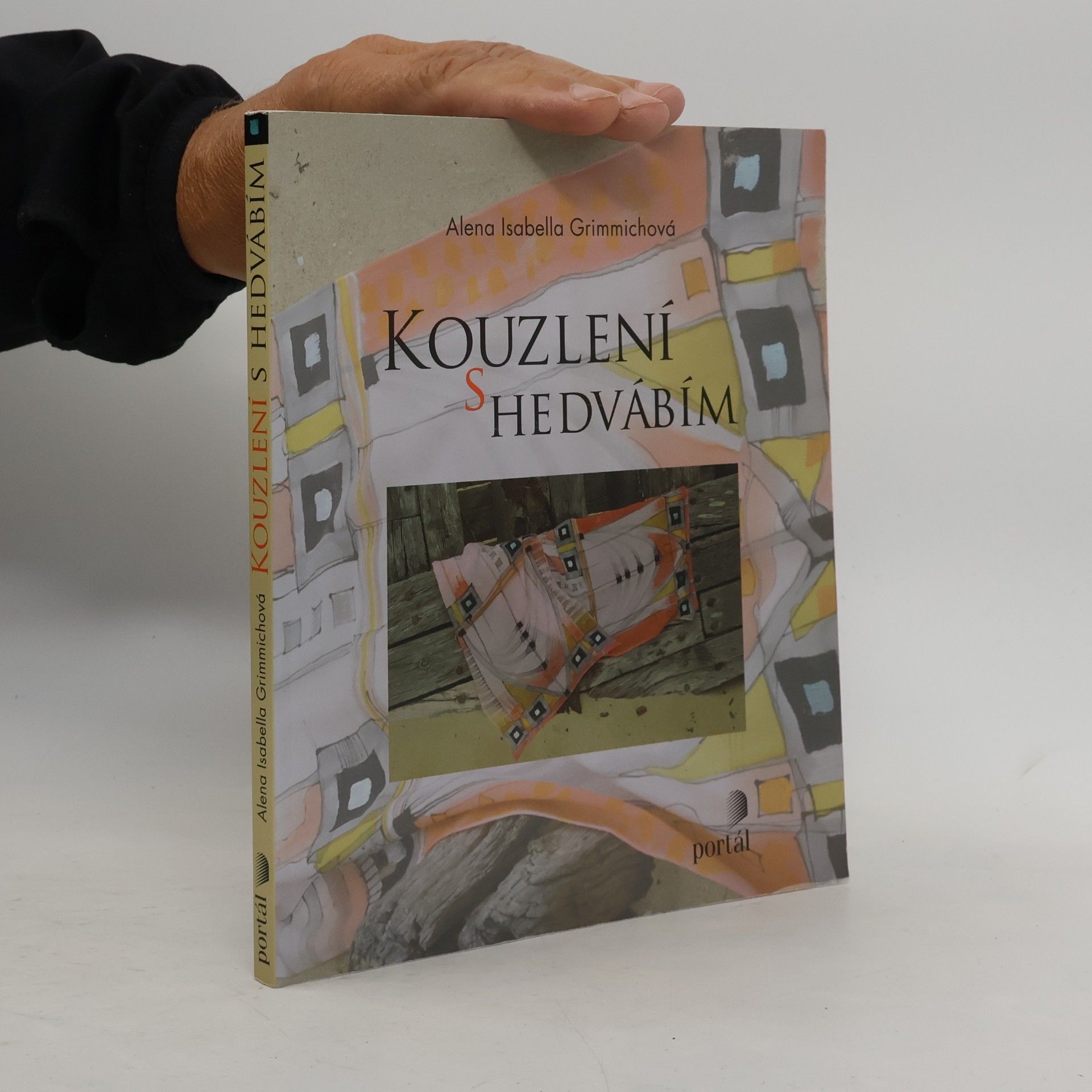 Alena Isabella Grimmichová Kouzlení s hedvábím