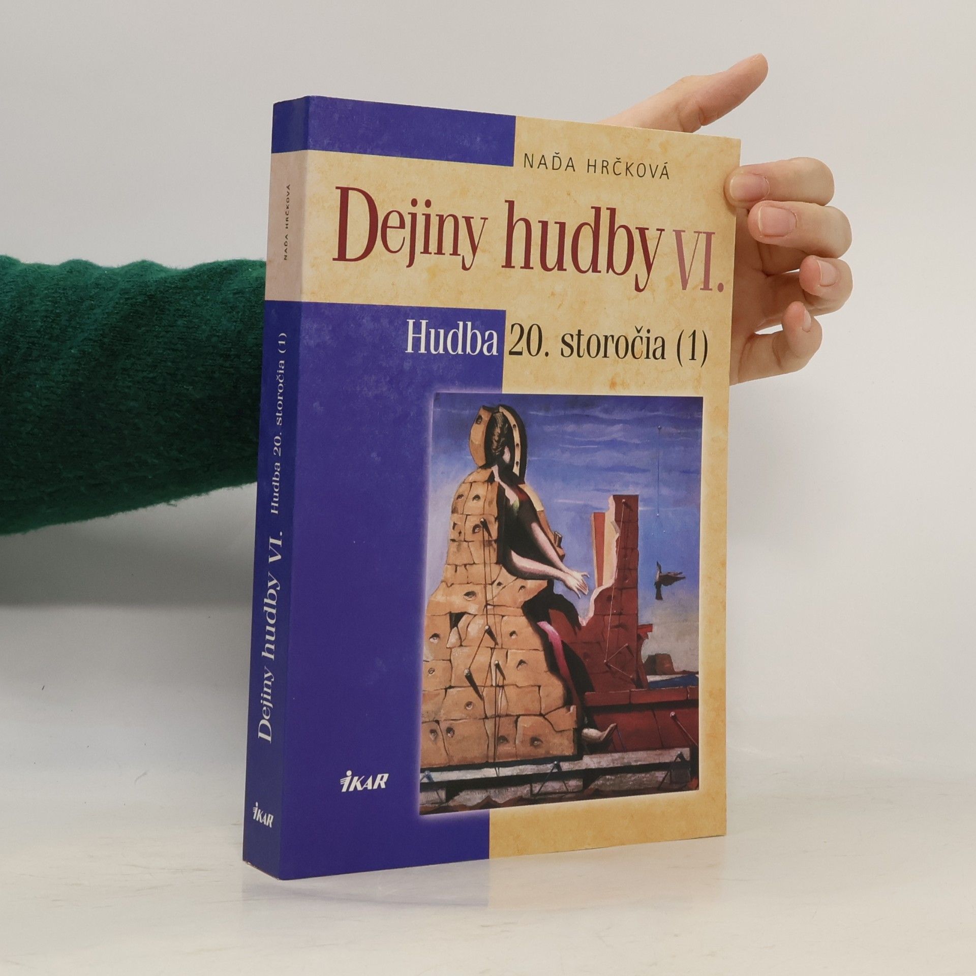 Naďa Hrčková Dejiny hudby VI. – Hudba 20. storočia (1)