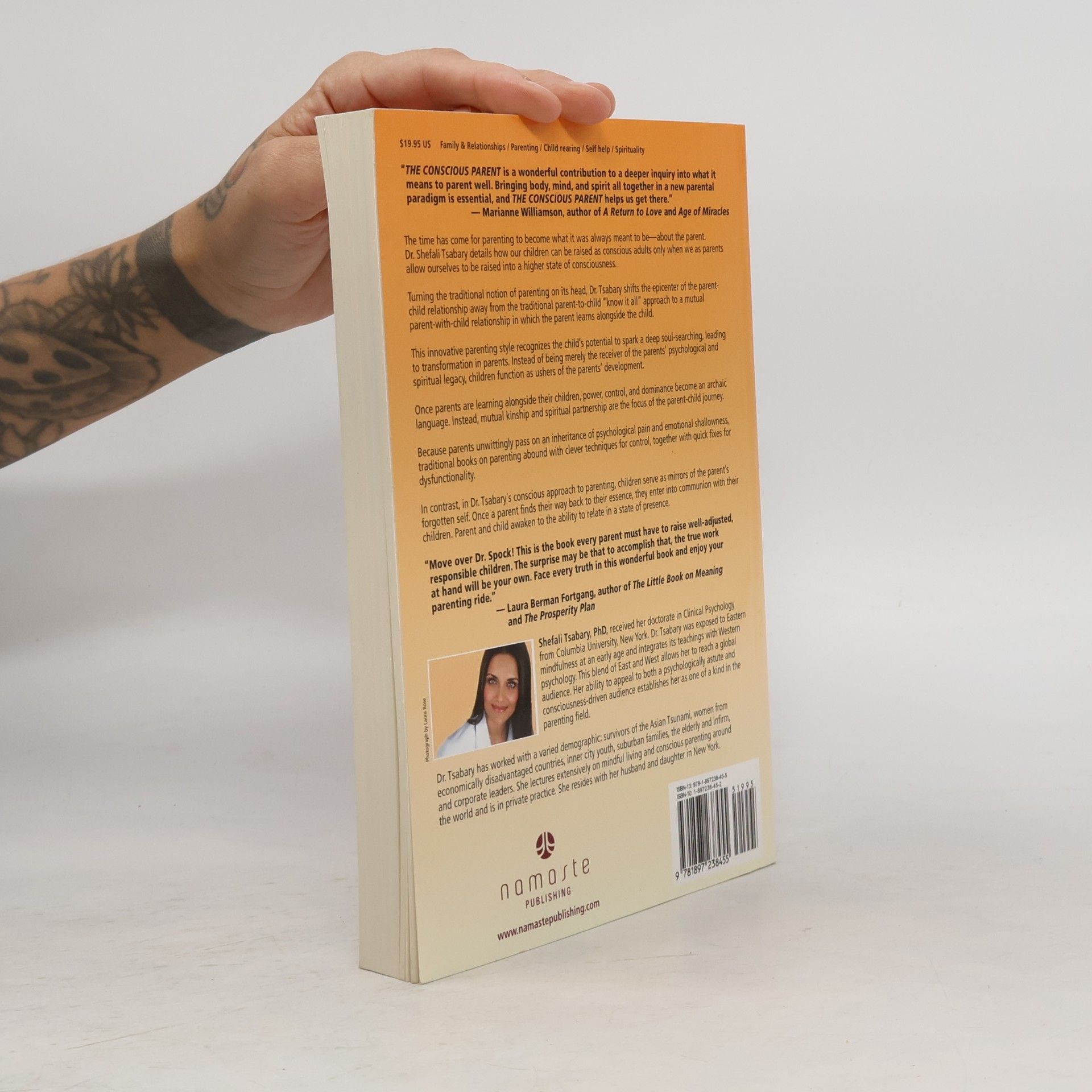 Shefali Tsabary The conscious parent : transforming ourselves, empowering our children