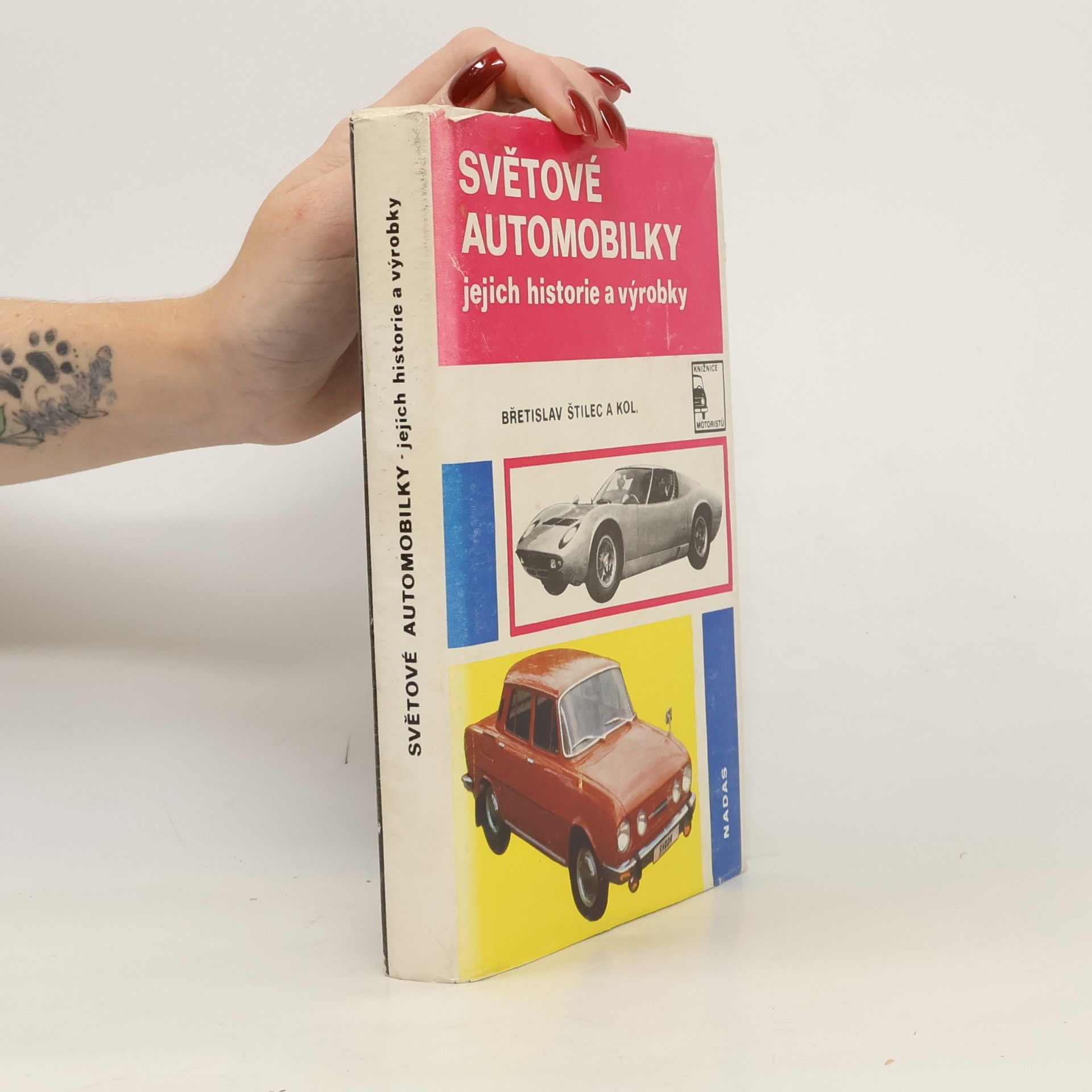 Břetislav Štilec Světové automobilky, jejich historie a výrobky