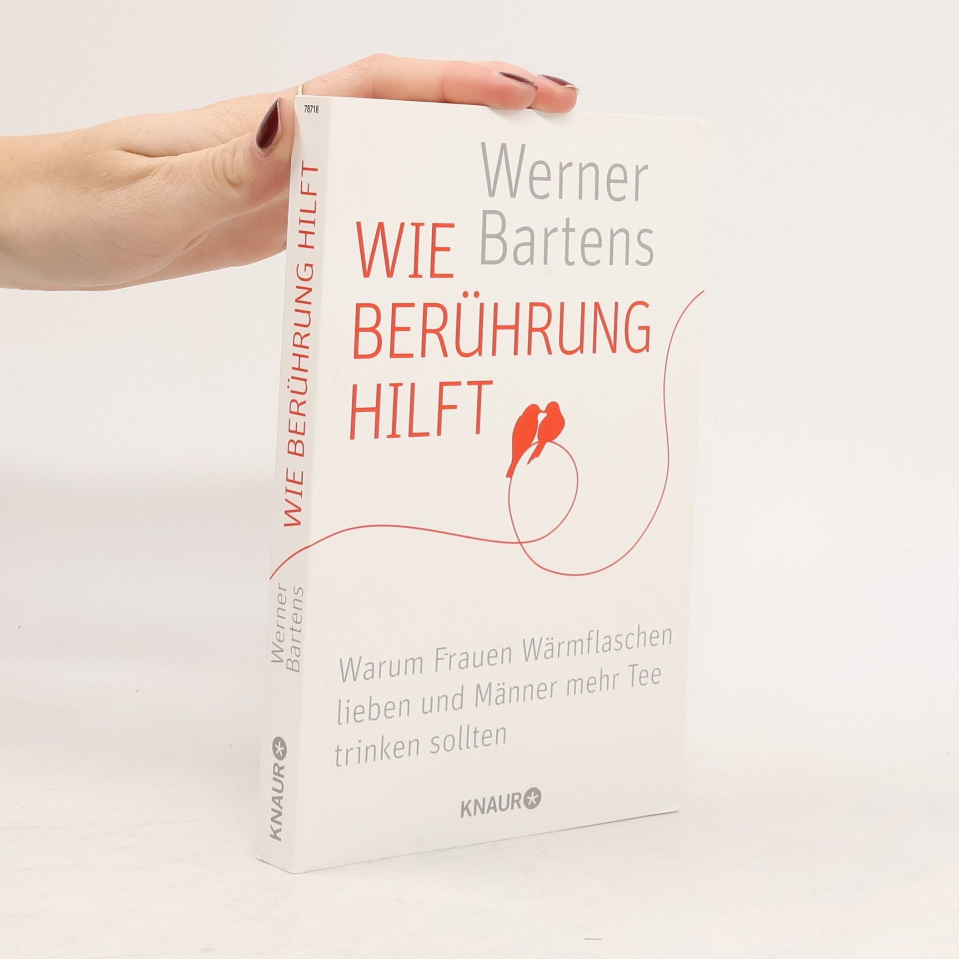 Werner Bartens Wie Berührung hilft