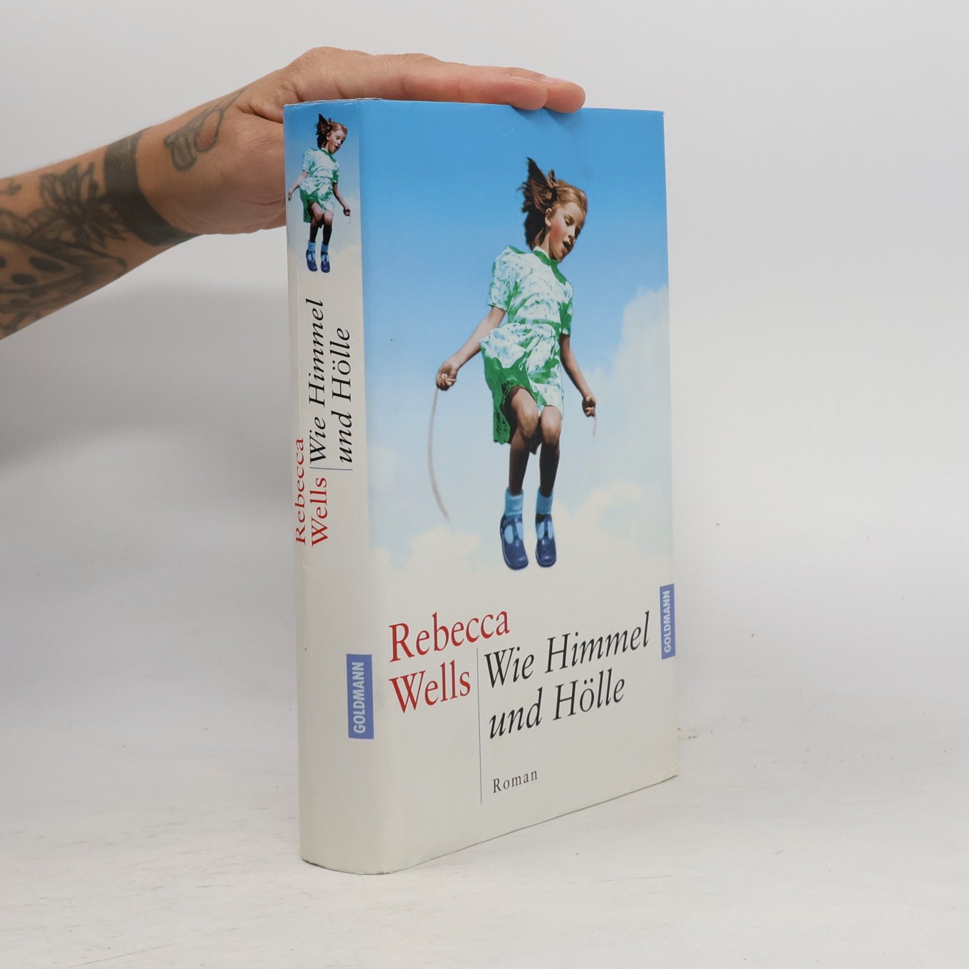 Rebecca Wells Wie Himmel und Hölle