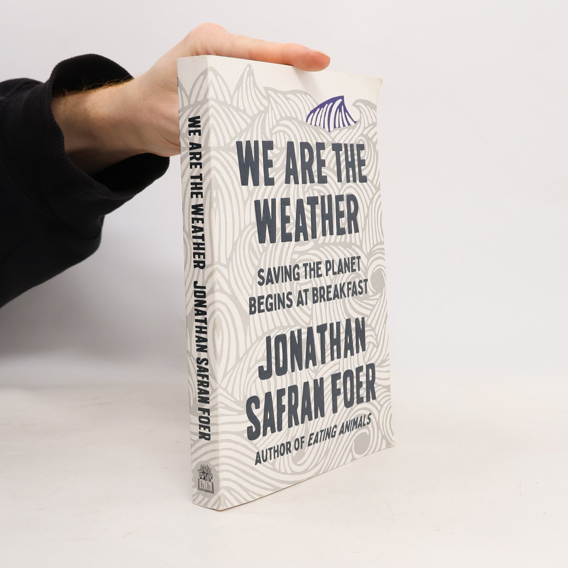 Jonathan Safran Foer We Are the Weather