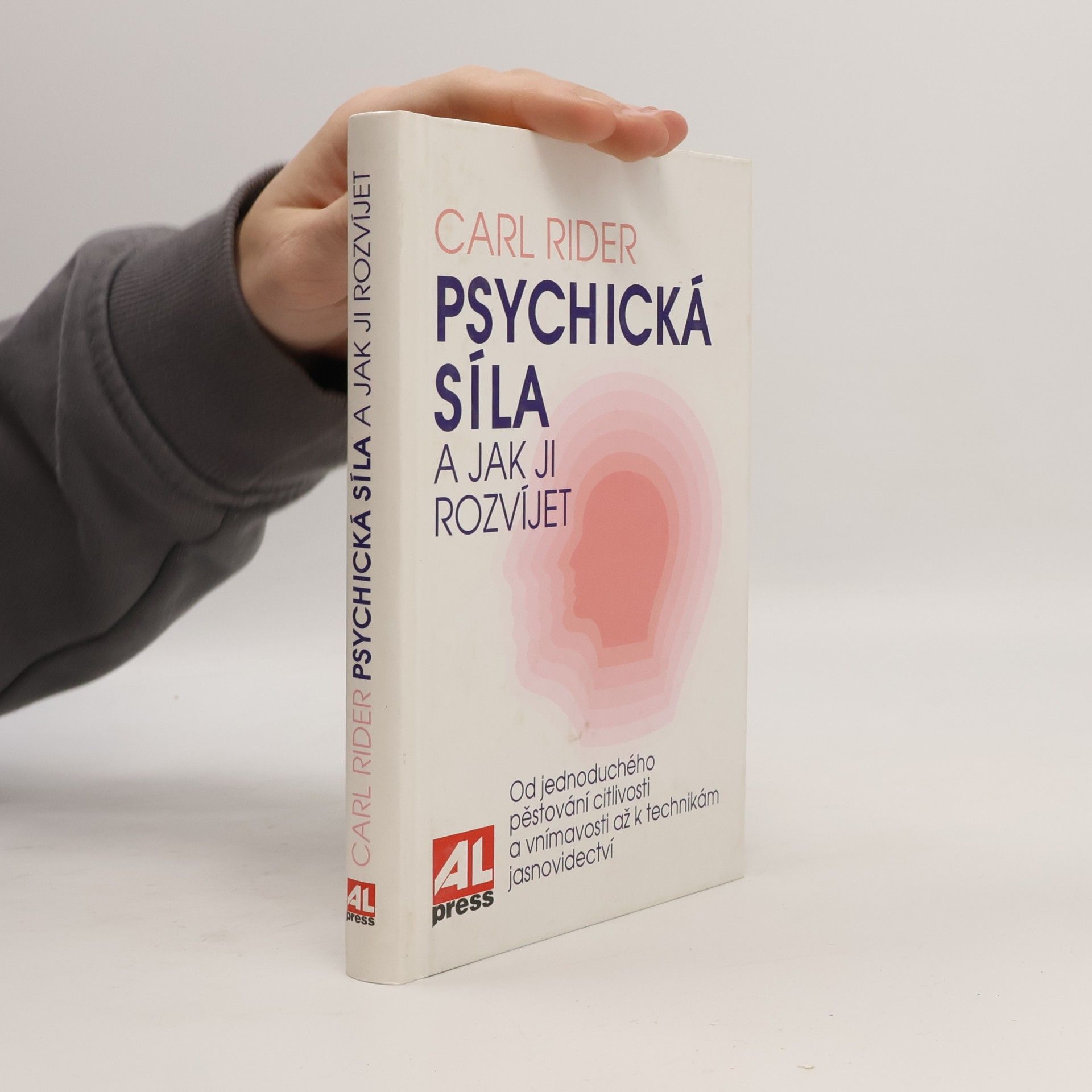 Carl Rider Psychická síla a jak ji rozvíjet