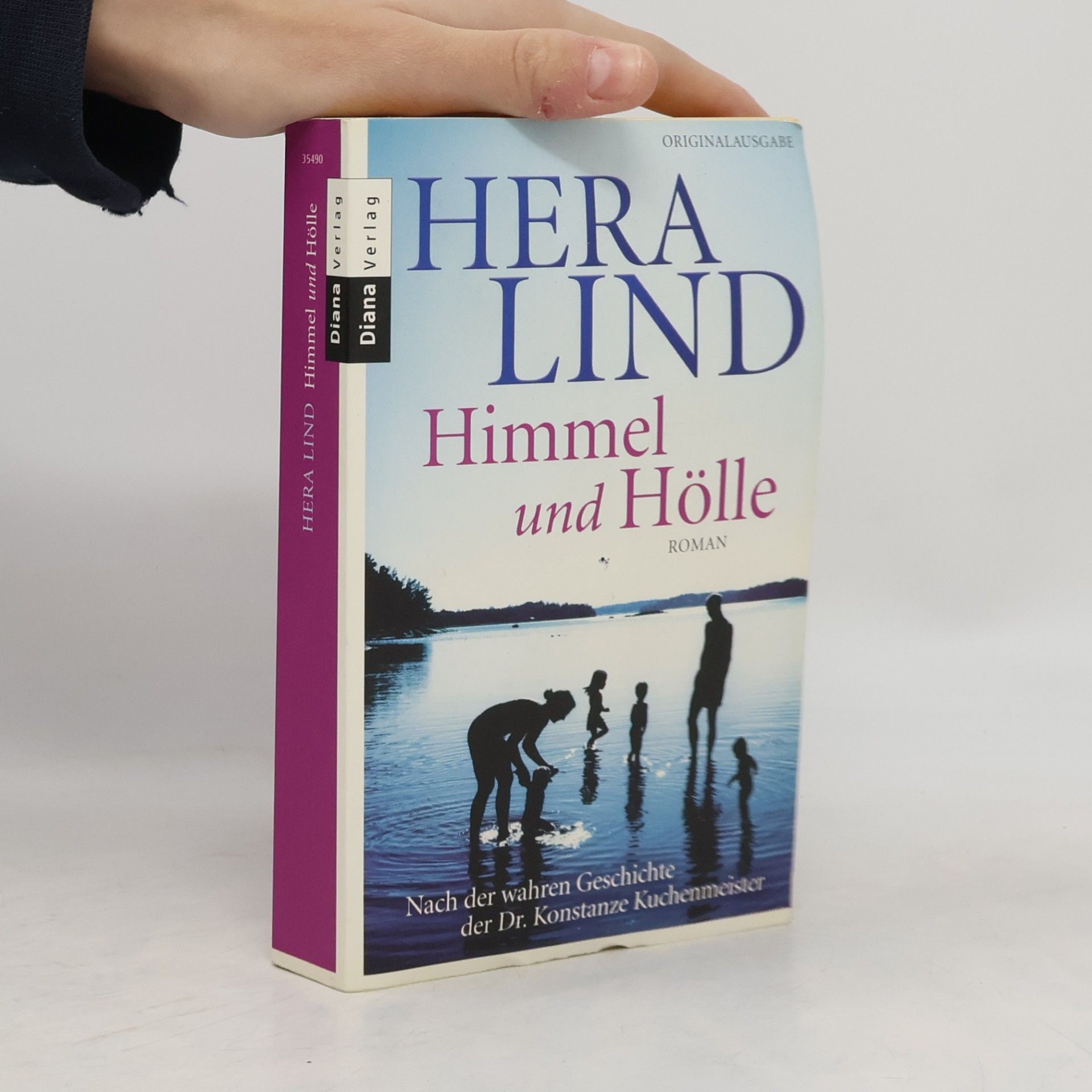 Hera Lind Himmel und Hölle : Roman nach der wahren Geschichte der Dr. Konstanze Kuchenmeister