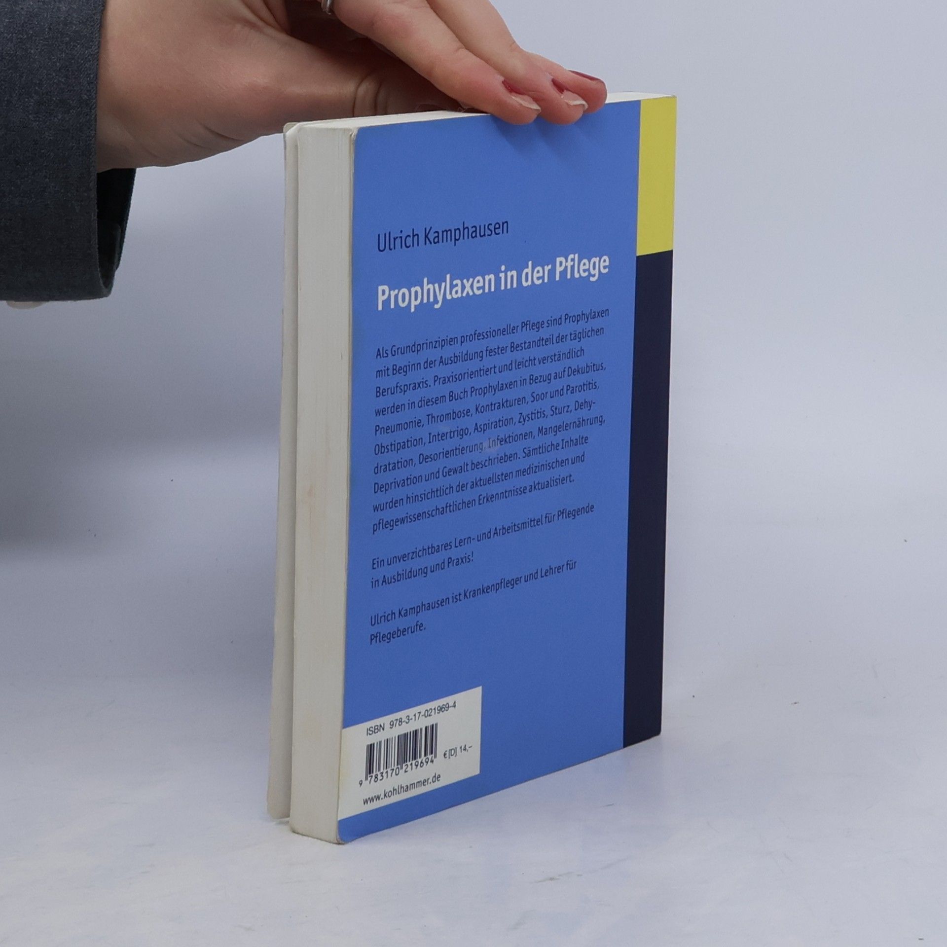 Ulrich Kamphausen Pflegepraxis Pflege kompakt - 7: Prophylaxen in der Pflege