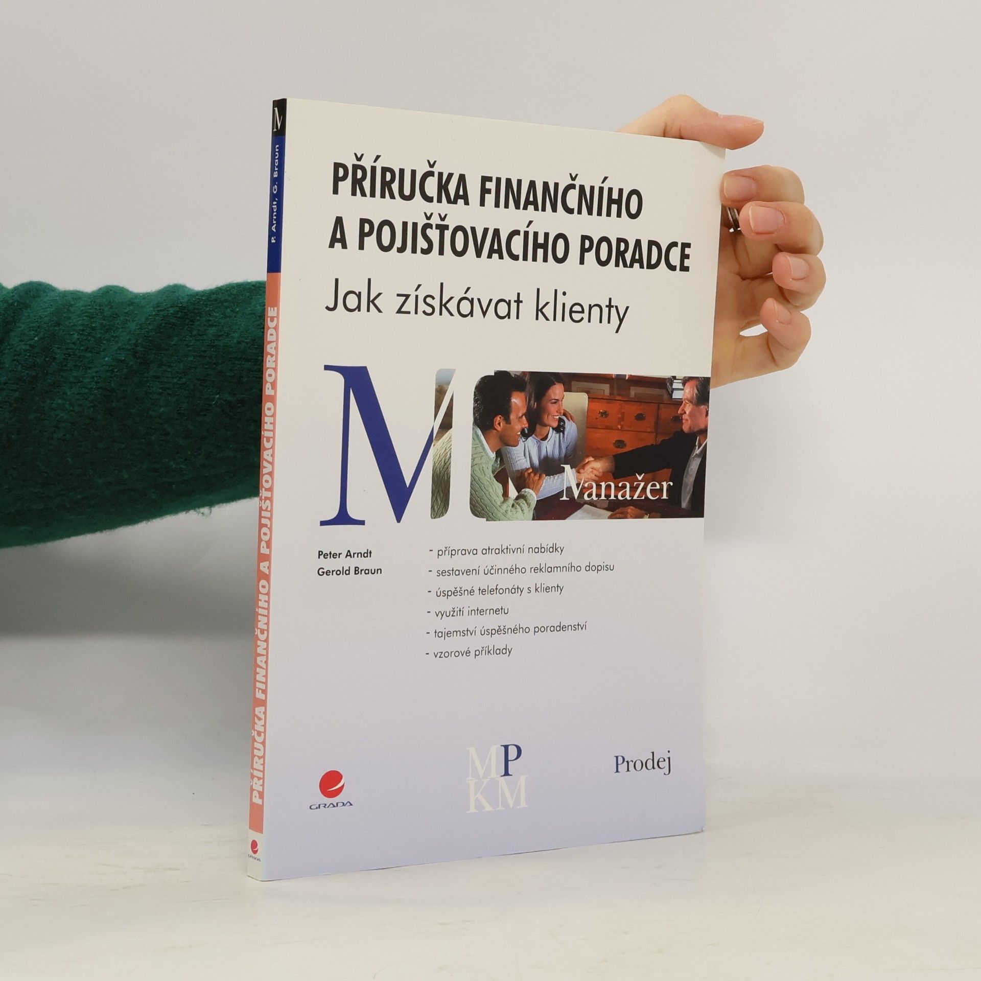 Příručka finančního a pojišťovacího poradce: jak získávat klienty