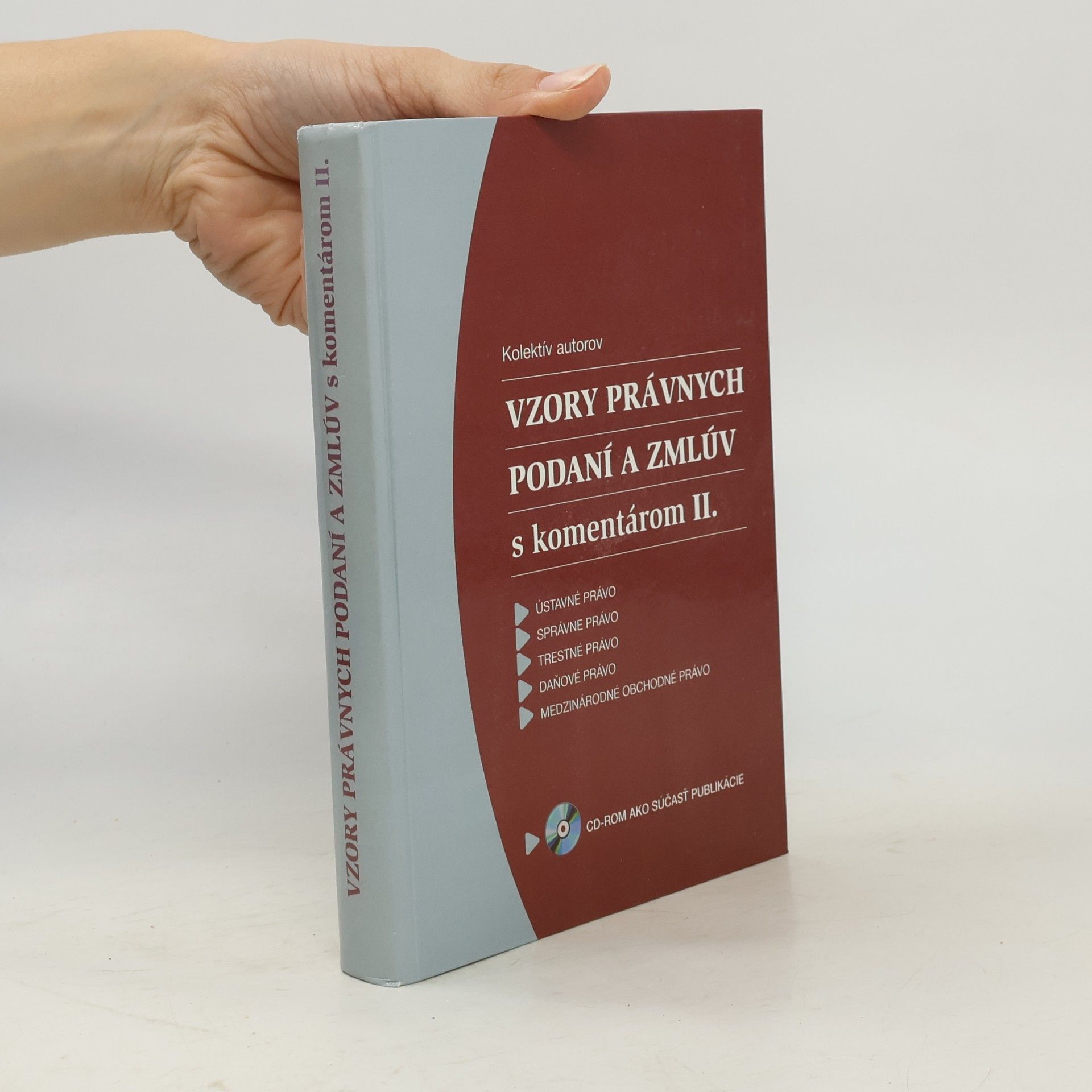 Various authors Vzory právnych podaní a zmlúv s komentárom II.