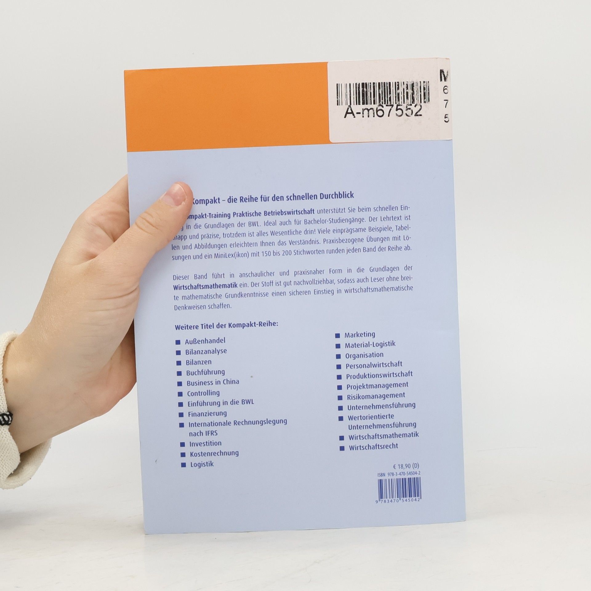 Siegfried Kirsch Kompakt-Training Praktische Betriebswirtschaft: Wirtschaftsmathematik