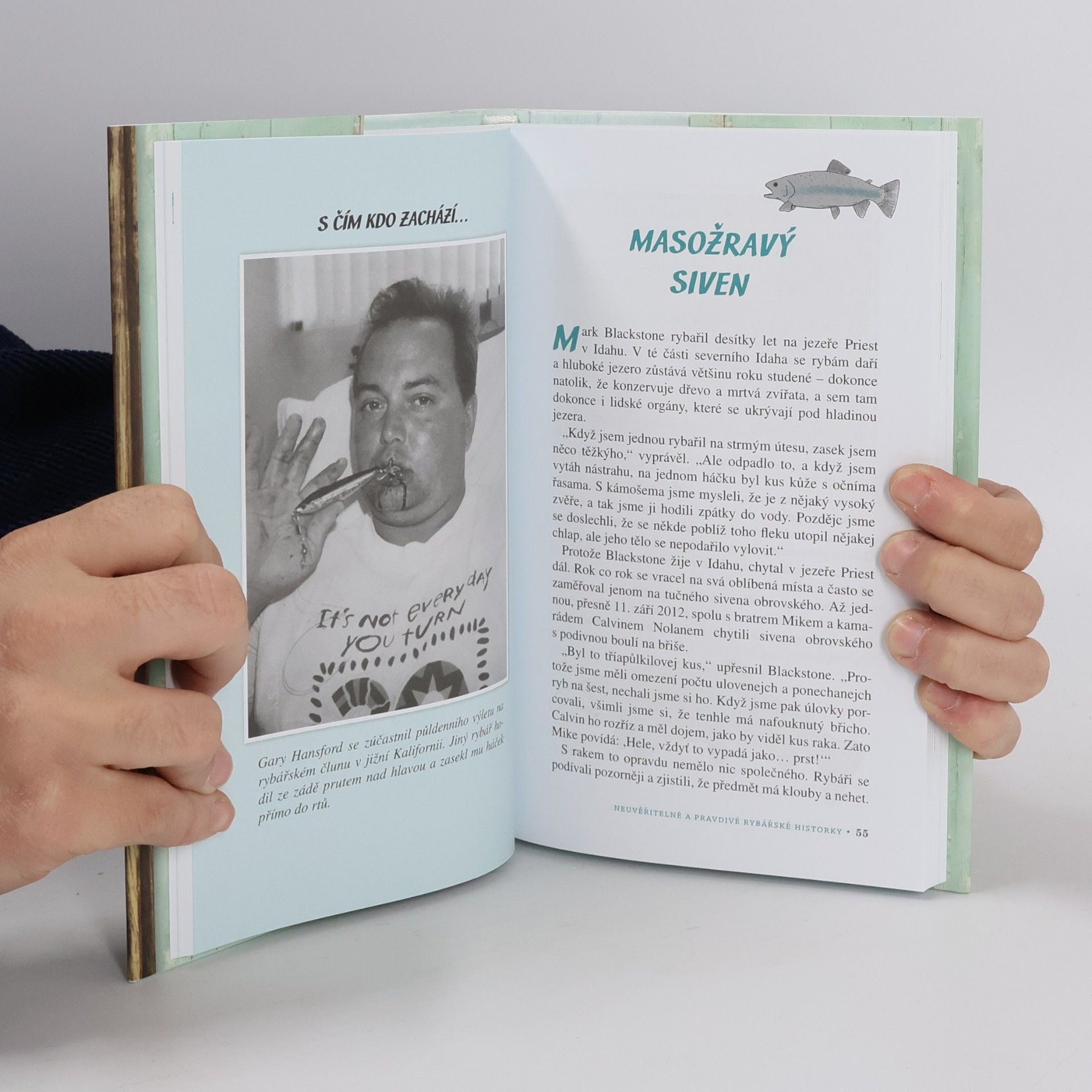Shaun Morey Neuvěřitelné a pravdivé rybářské historky