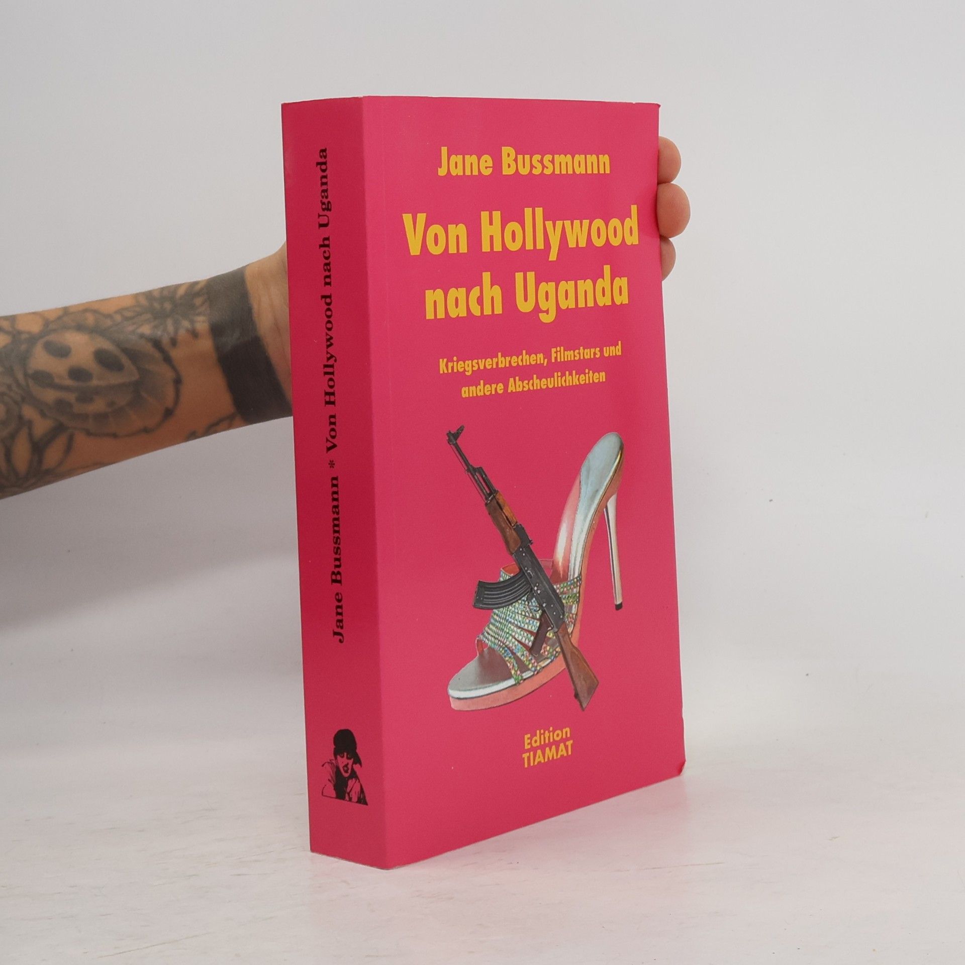 Jane Bussmann Von Hollywood nach Uganda