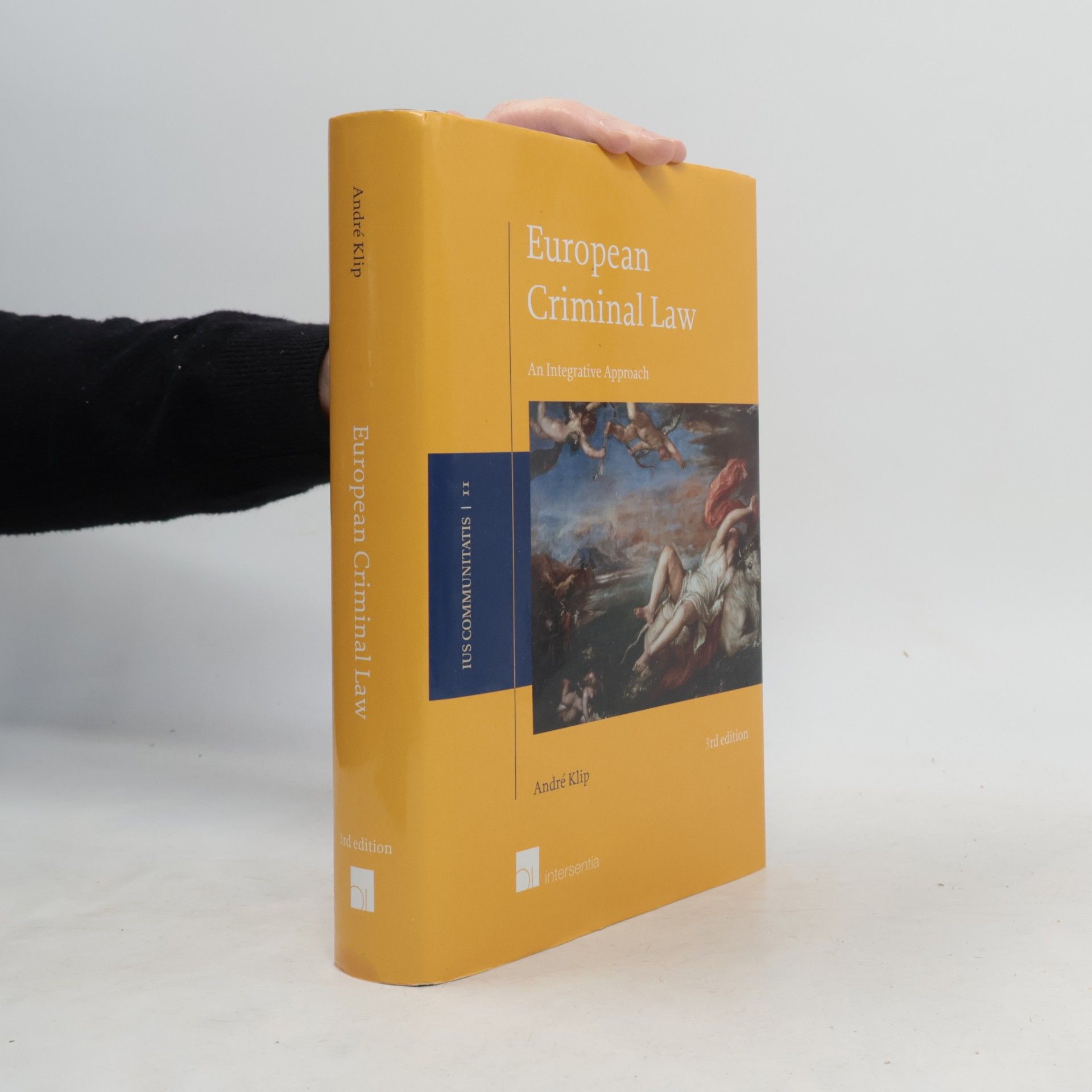 Andrea Klippel Ius Communitatis - 2: European Criminal Law