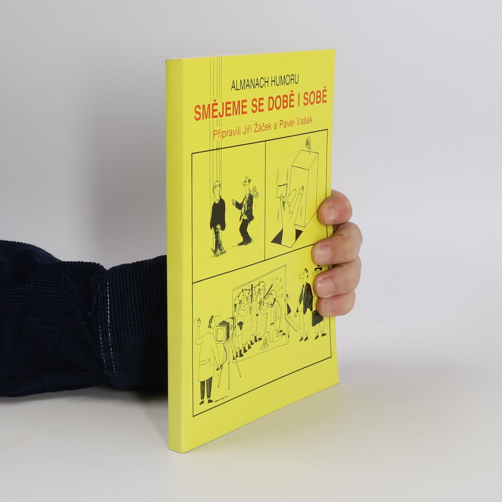 Smějeme se době i sobě: Almanach humoru z let těch i oněch