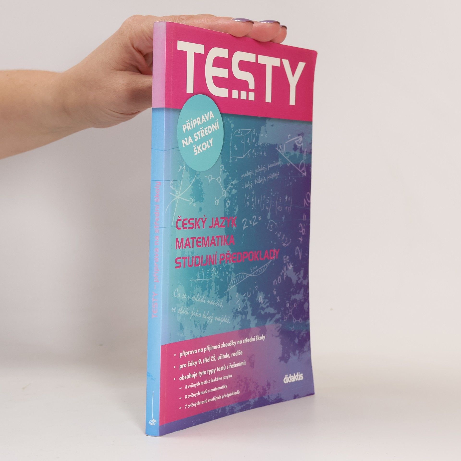 Testy příprava na střední školy - Český jazyk, Matematika, Studijní předpoklady