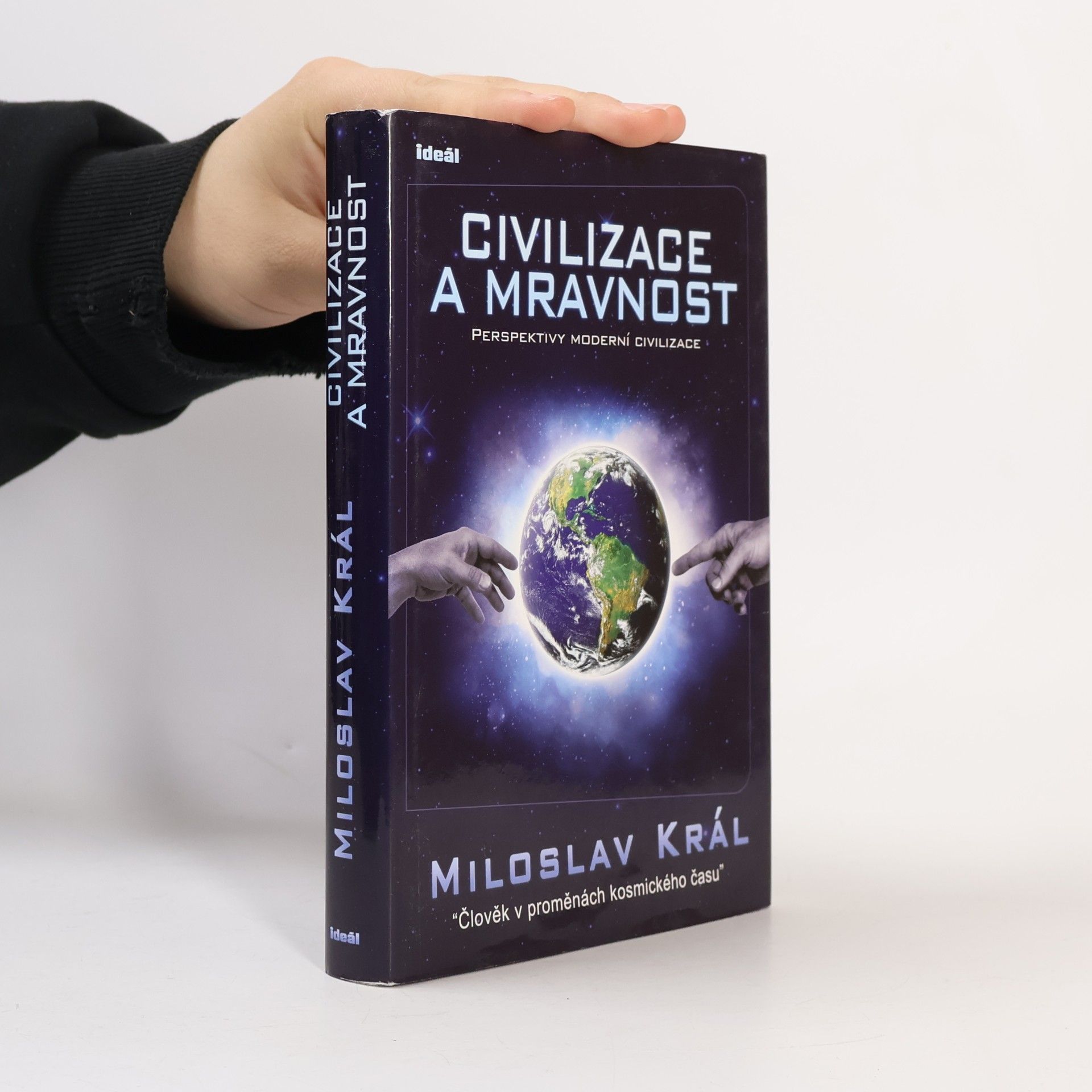 Civilizace a mravnost. Perspektivy moderní civilizace
