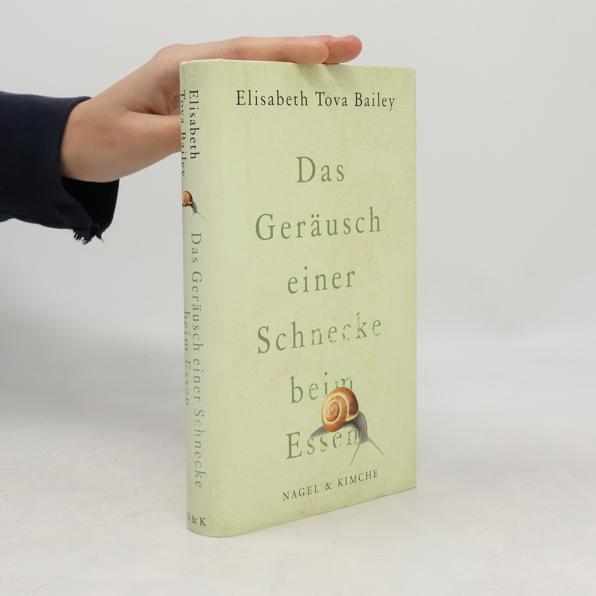 Elisabeth Tova Bailey Das Geräusch einer Schnecke beim Essen