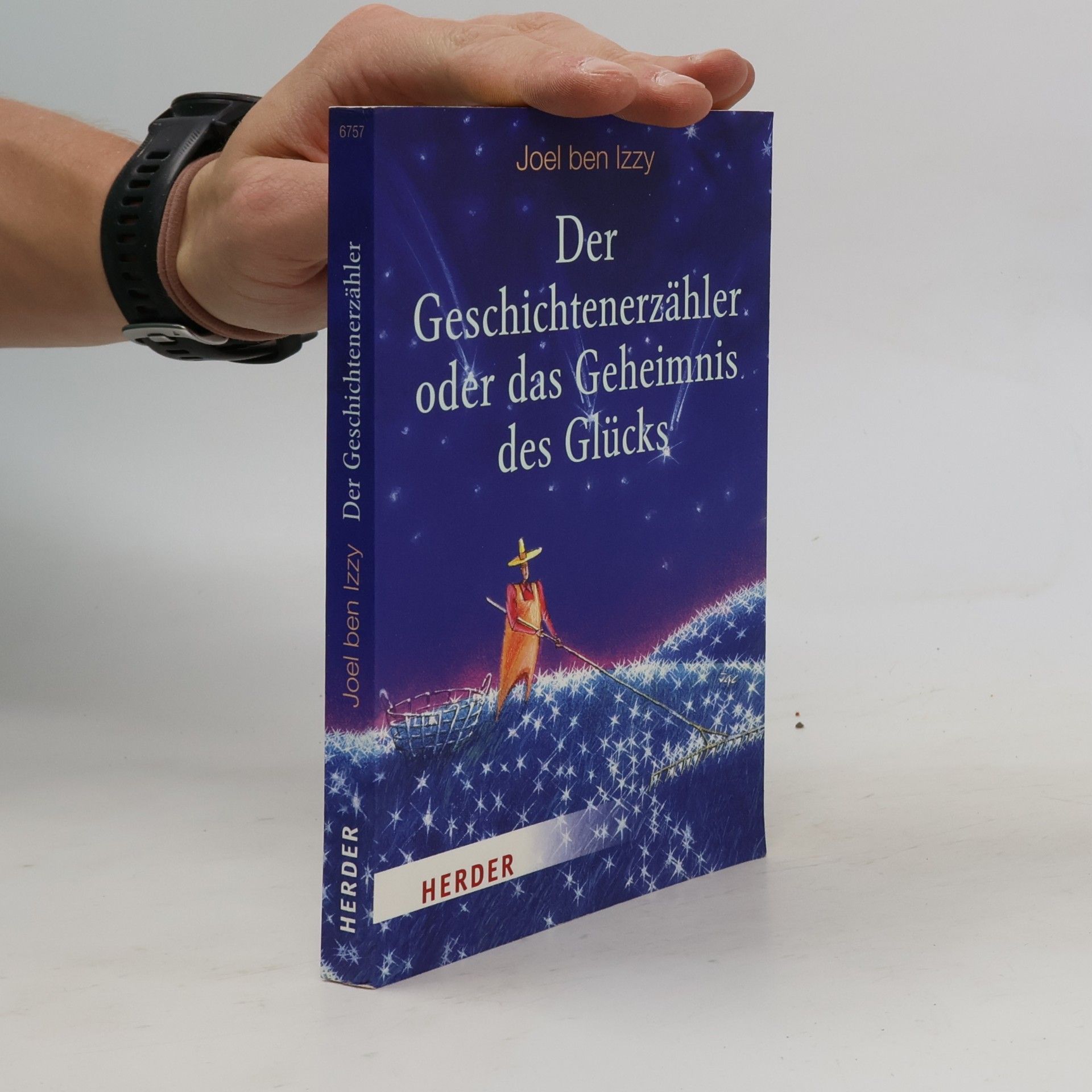 Joel Ben Izzy Der Geschichtenerzähler oder das Geheimnis des Glücks