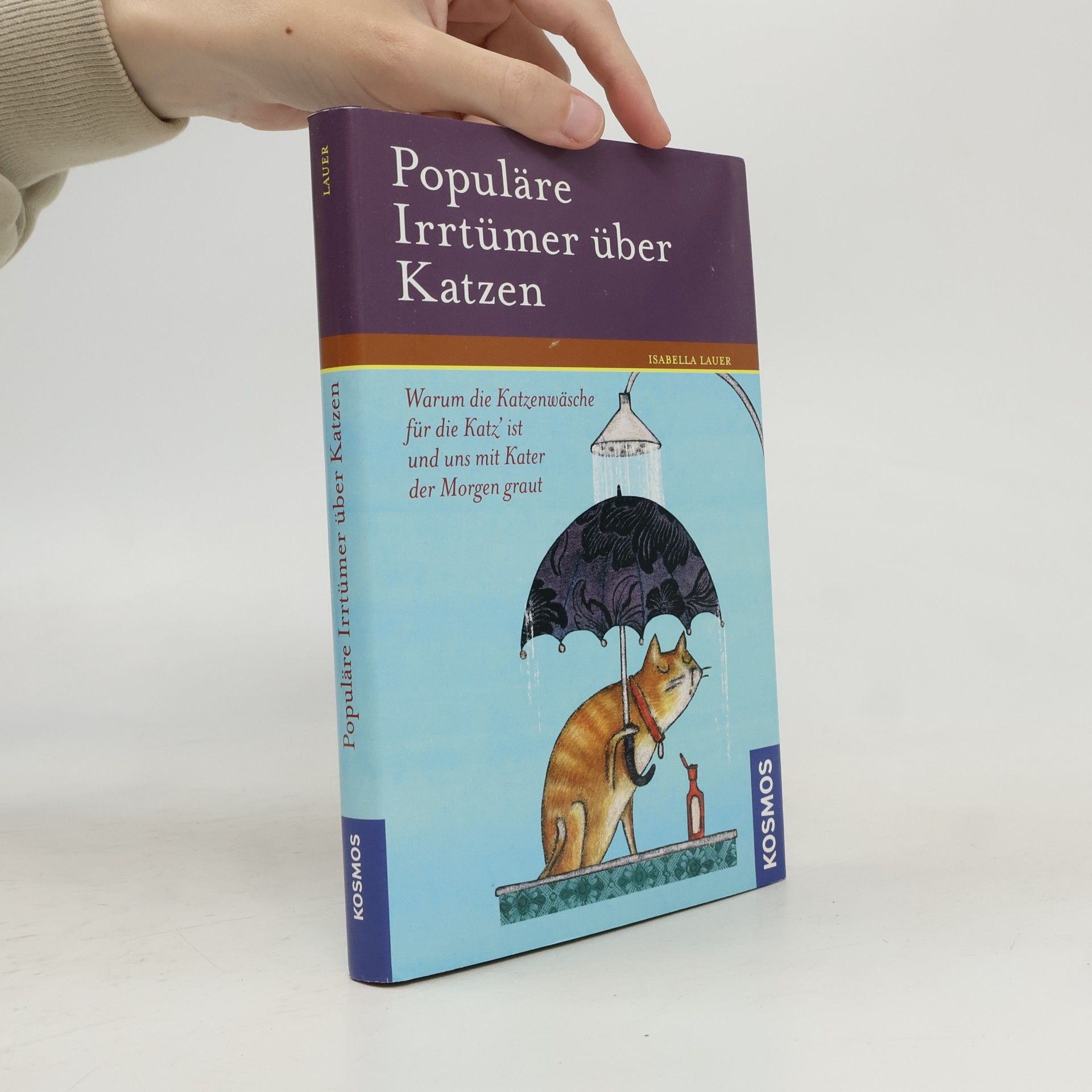 Isabella Lauer Populäre Irrtümer über Katzen