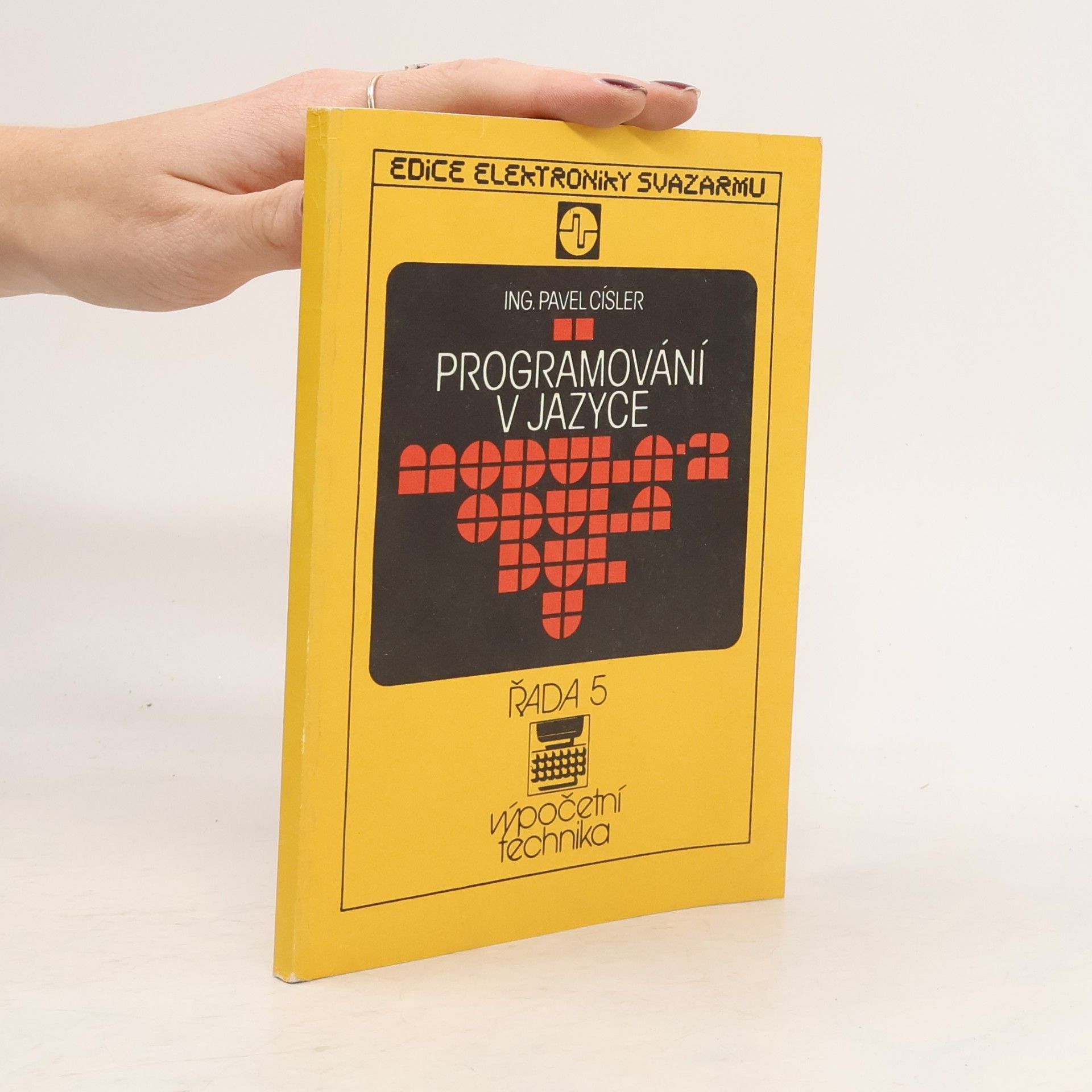 Edice Elektroniky Svazarmu - 5: Programování v jazyce Modula-2