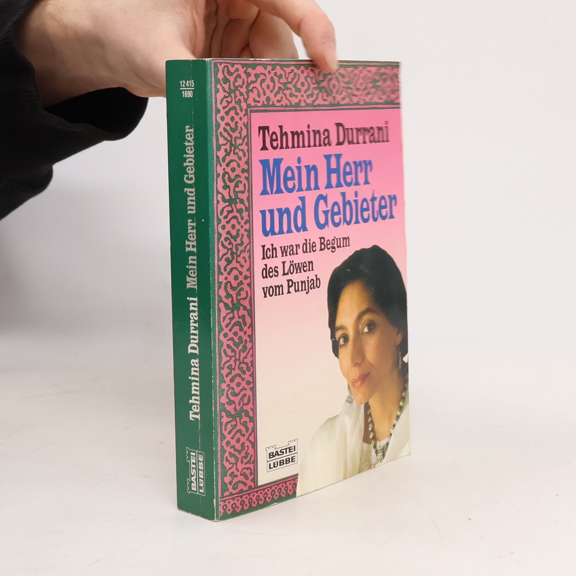 Tahmīna Durrānī Mein Herr und Gebieter. Ich war die Begum des Löwen vom Punjab