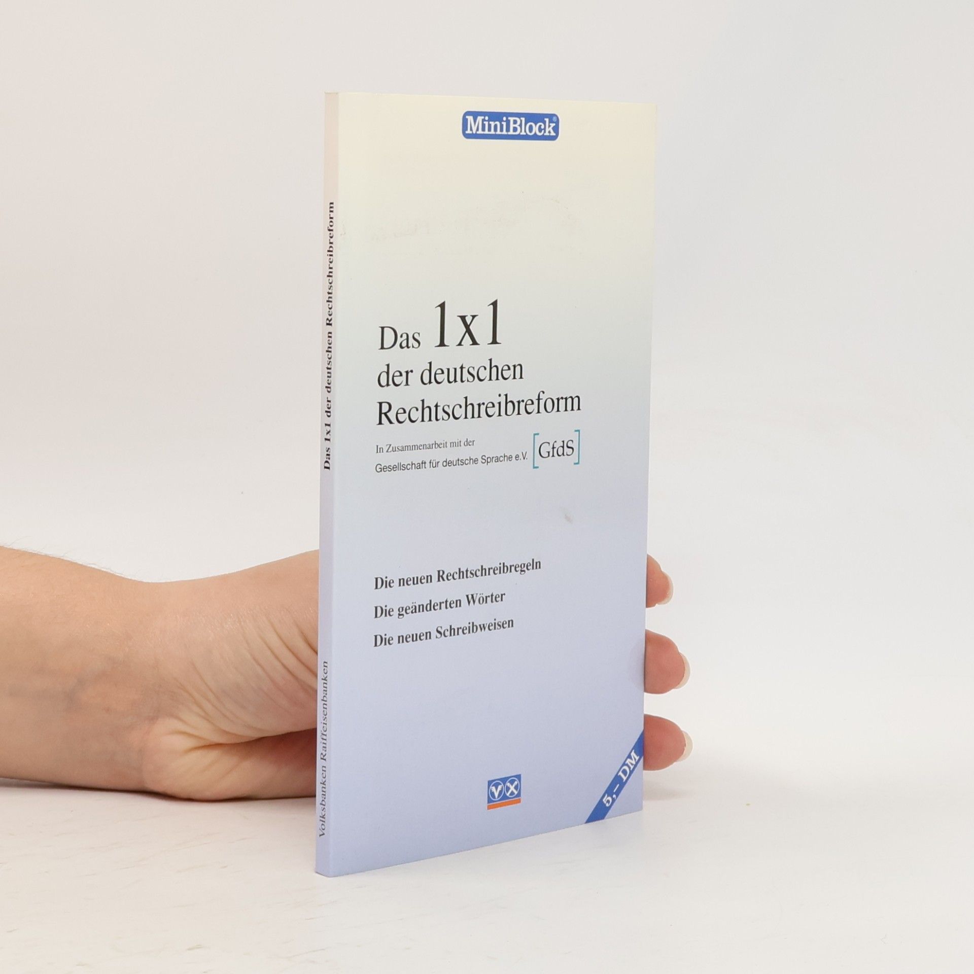 Various authors Das 1x1 der deutschen Rechtschreibreform
