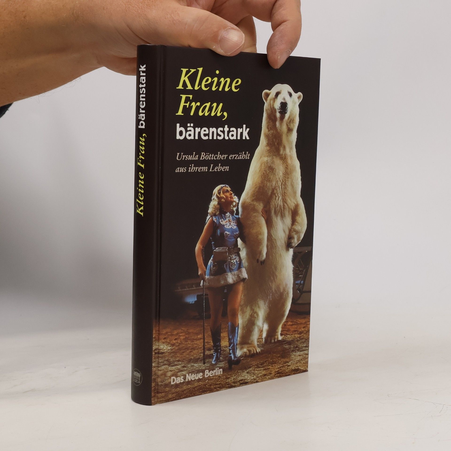 Ursula Böttcher Kleine Frau, bärenstark