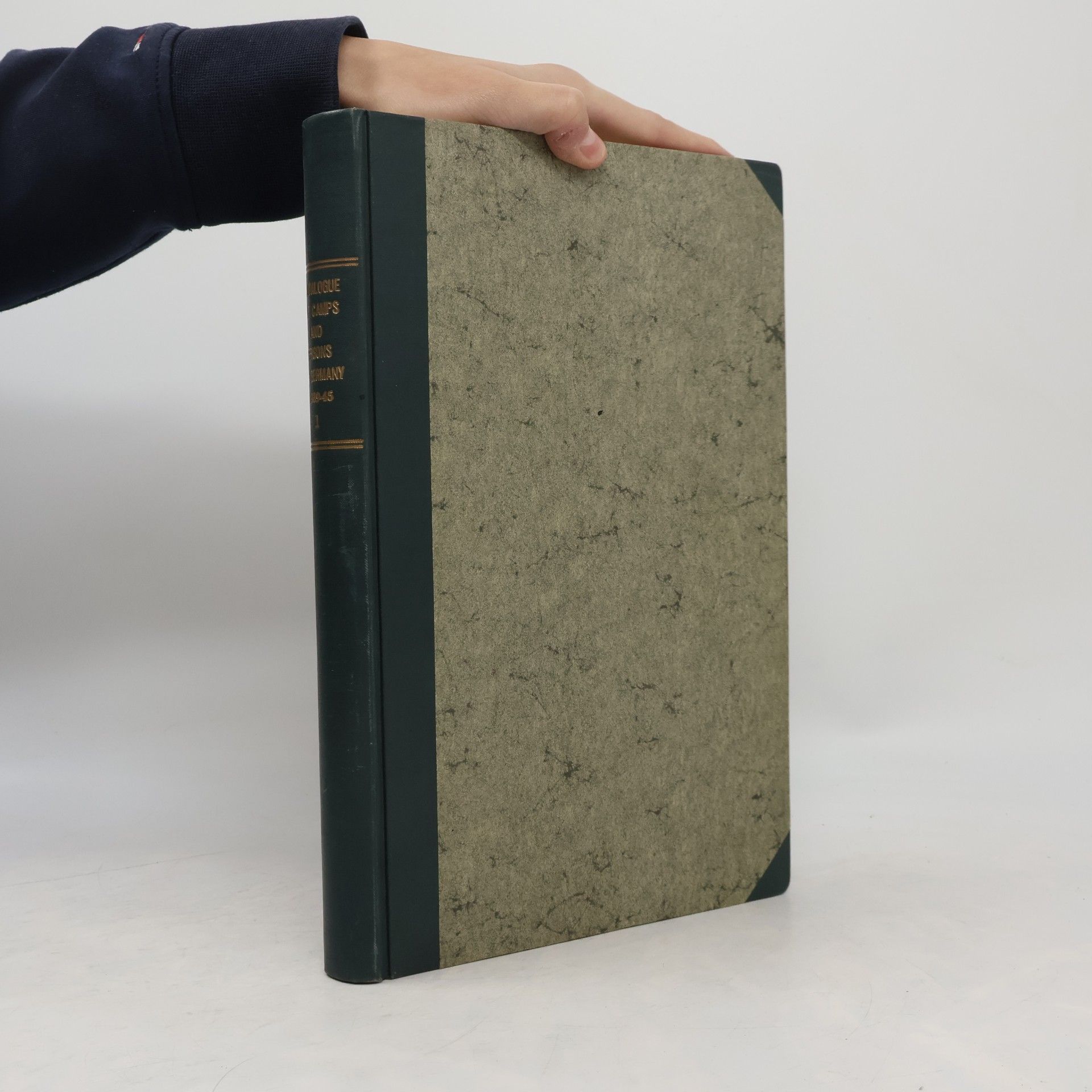 Various authors Catalogue of Camps and Prisons in Germany and German-Occupied Territories