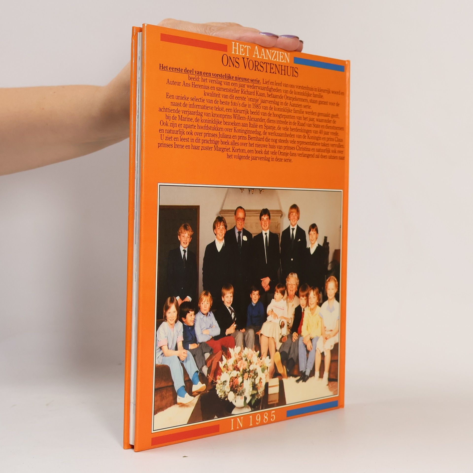 Various authors Het Aanzien: Ons Vorstenhuis in 1985