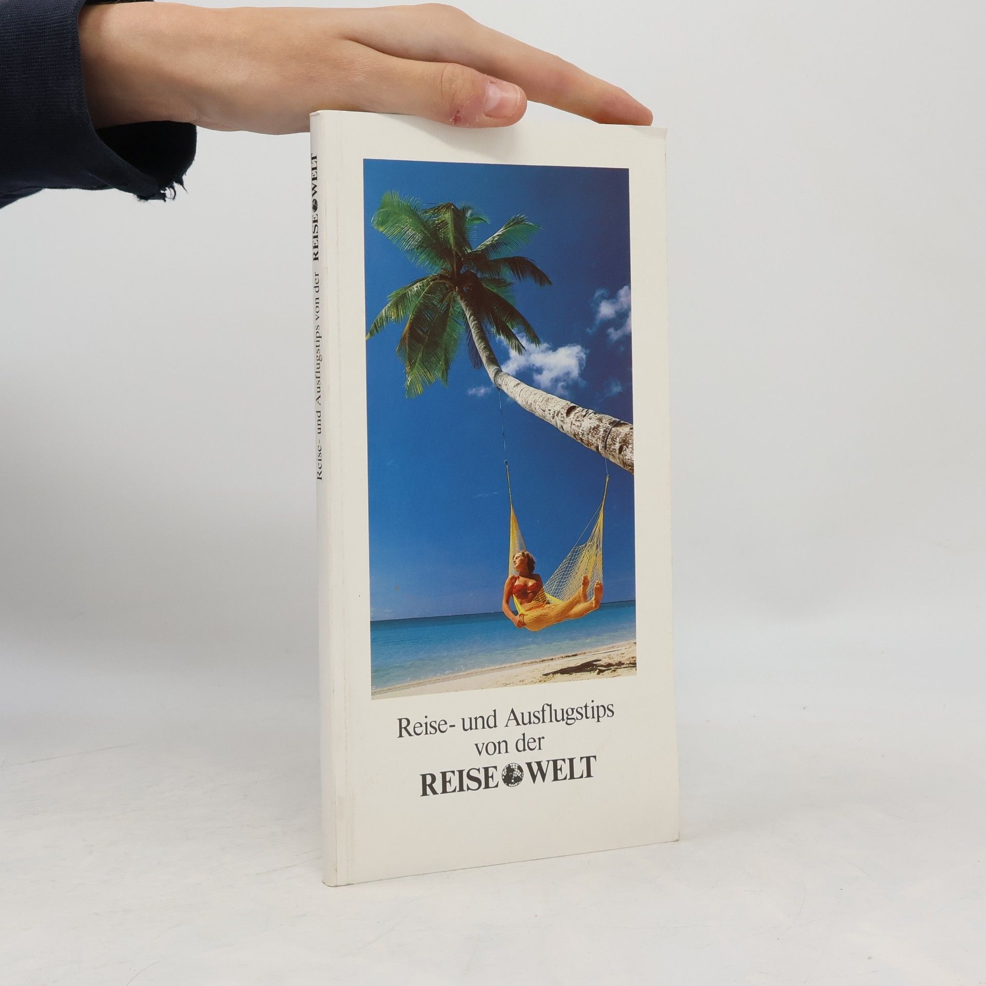Various authors Reise- und Ausflugstips von der REISEWELT
