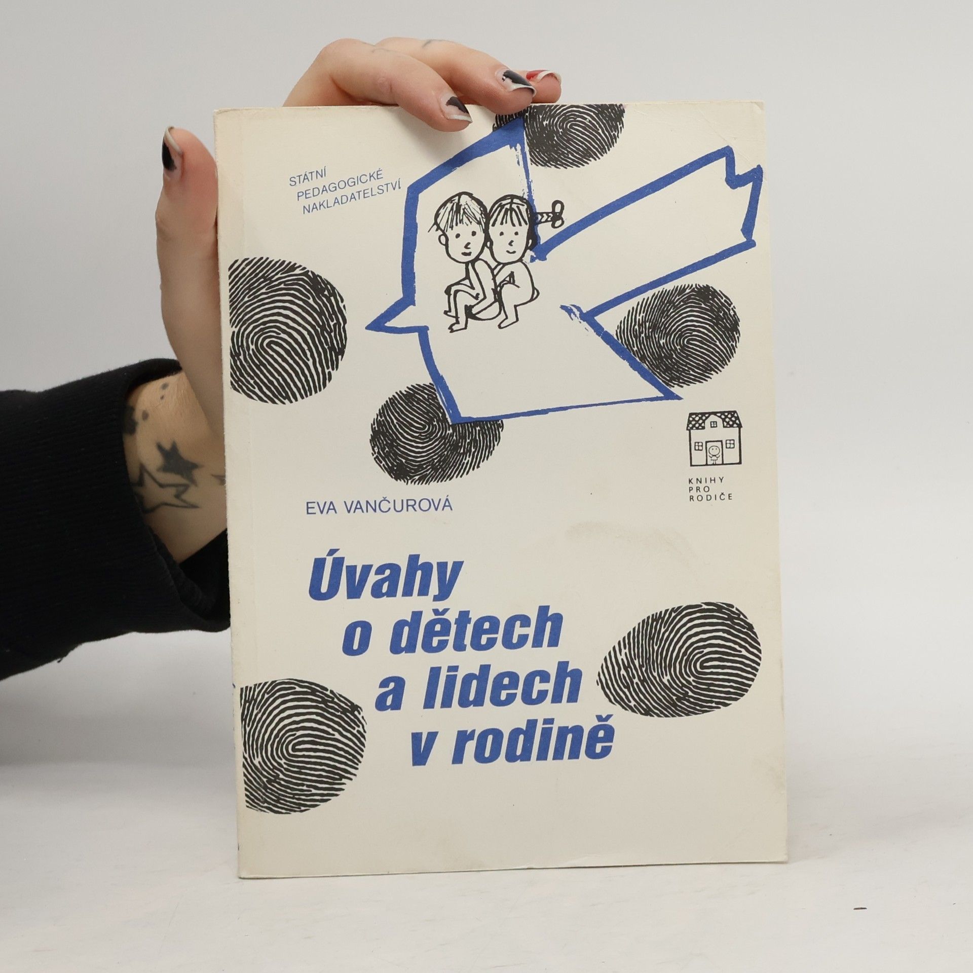 Eva Vančurová Úvahy o dětech a lidech v rodině